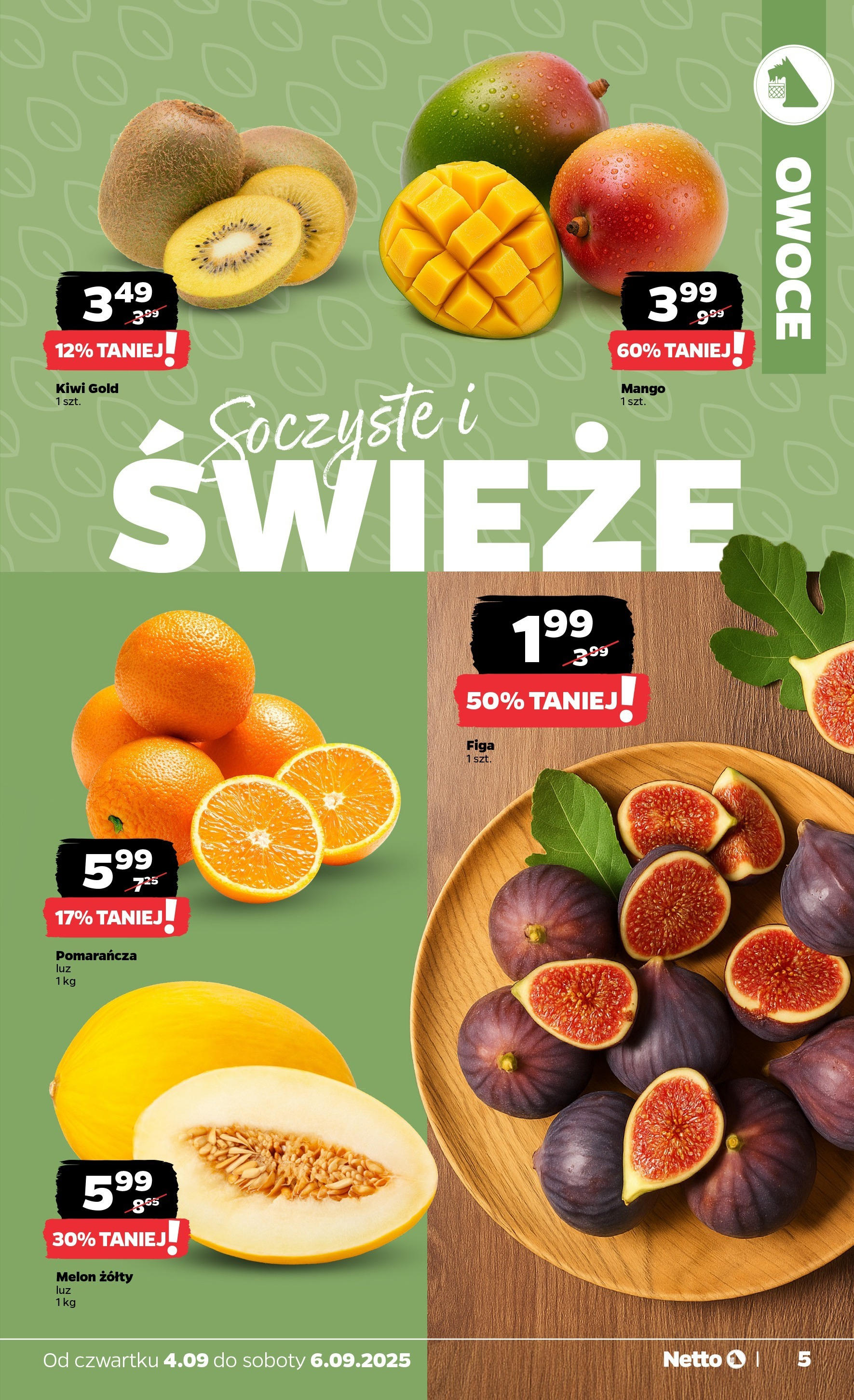 Netto gazetka - Spożywcza od 04.09.2025 | Promocje | Strona: 5 | Produkty: Mango, Melon, Kiwi, Owoce Netto gazetka - Spożywcza od 04.09.2025 - Aktualne promocje | Strona: 5 | Produkty: Mango, Melon, Kiwi, Owoce
