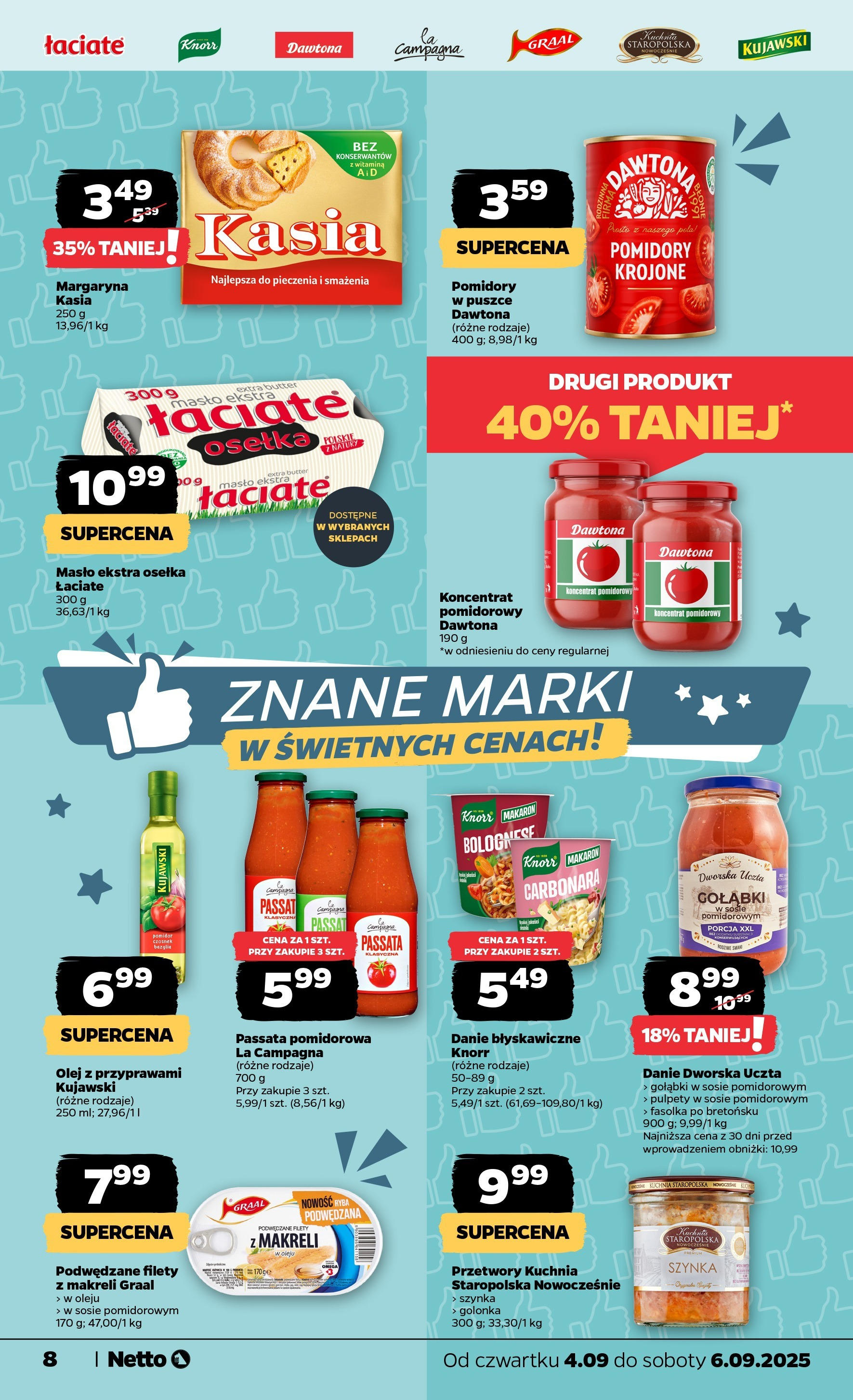Netto gazetka - Spożywcza od 04.09.2025 | Promocje | Strona: 8 | Produkty: Masło ekstra osełka, Szynka, Passata pomidorowa, Ryba Netto gazetka - Spożywcza od 04.09.2025 - Aktualne promocje | Strona: 8 | Produkty: Masło ekstra osełka, Szynka, Passata pomidorowa, Ryba