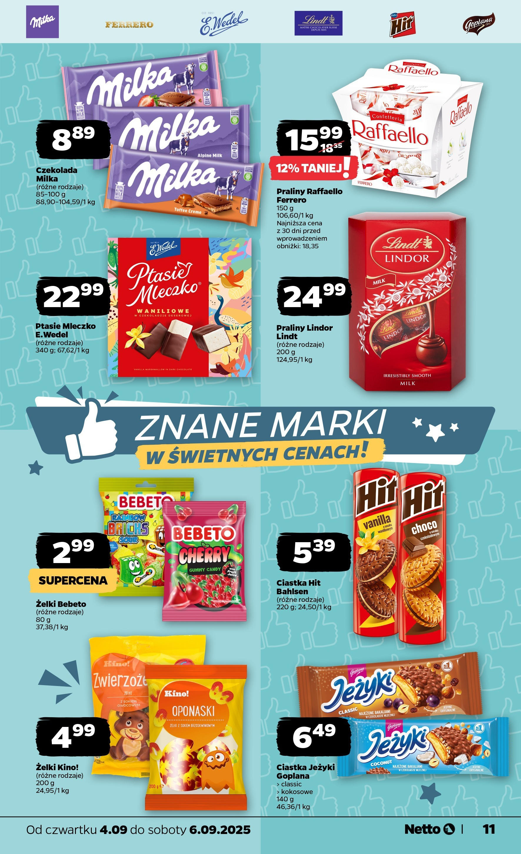 Netto gazetka - Spożywcza od 04.09.2025 | Promocje | Strona: 11 | Produkty: Praliny, Ptasie mleczko, Czekolada, Ciastka Netto gazetka - Spożywcza od 04.09.2025 - Aktualne promocje | Strona: 11 | Produkty: Praliny, Ptasie mleczko, Czekolada, Ciastka