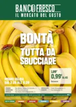 Banco Fresco Bonta tutta da sbucciare - al 08.09.2025