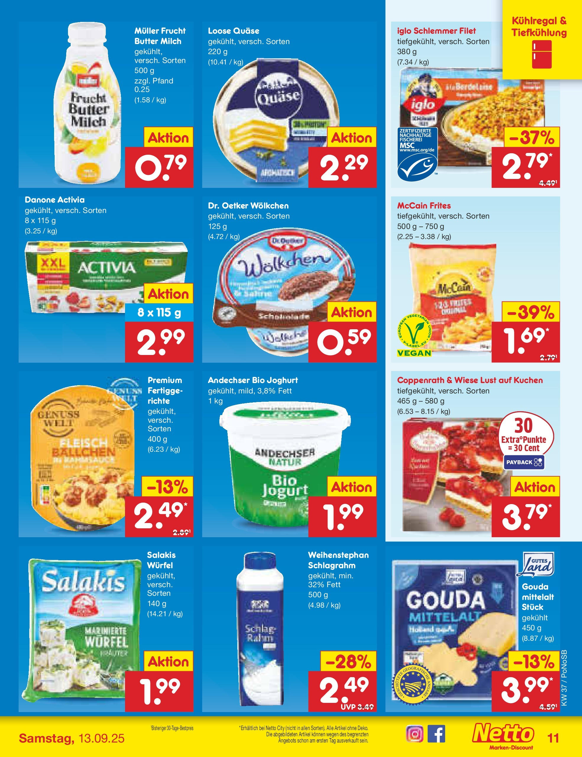 Netto Marken-Discount prospekt Amberg (ab 07.09.2025) » Angebote | Seite: 11 | Produkte: Schokolade, Gouda, Iglo, Salakis Netto Marken-Discount prospekt Amberg (ab 07.09.2025) » Angebote | Seite: 11 | Produkte: Schokolade, Gouda, Iglo, Salakis