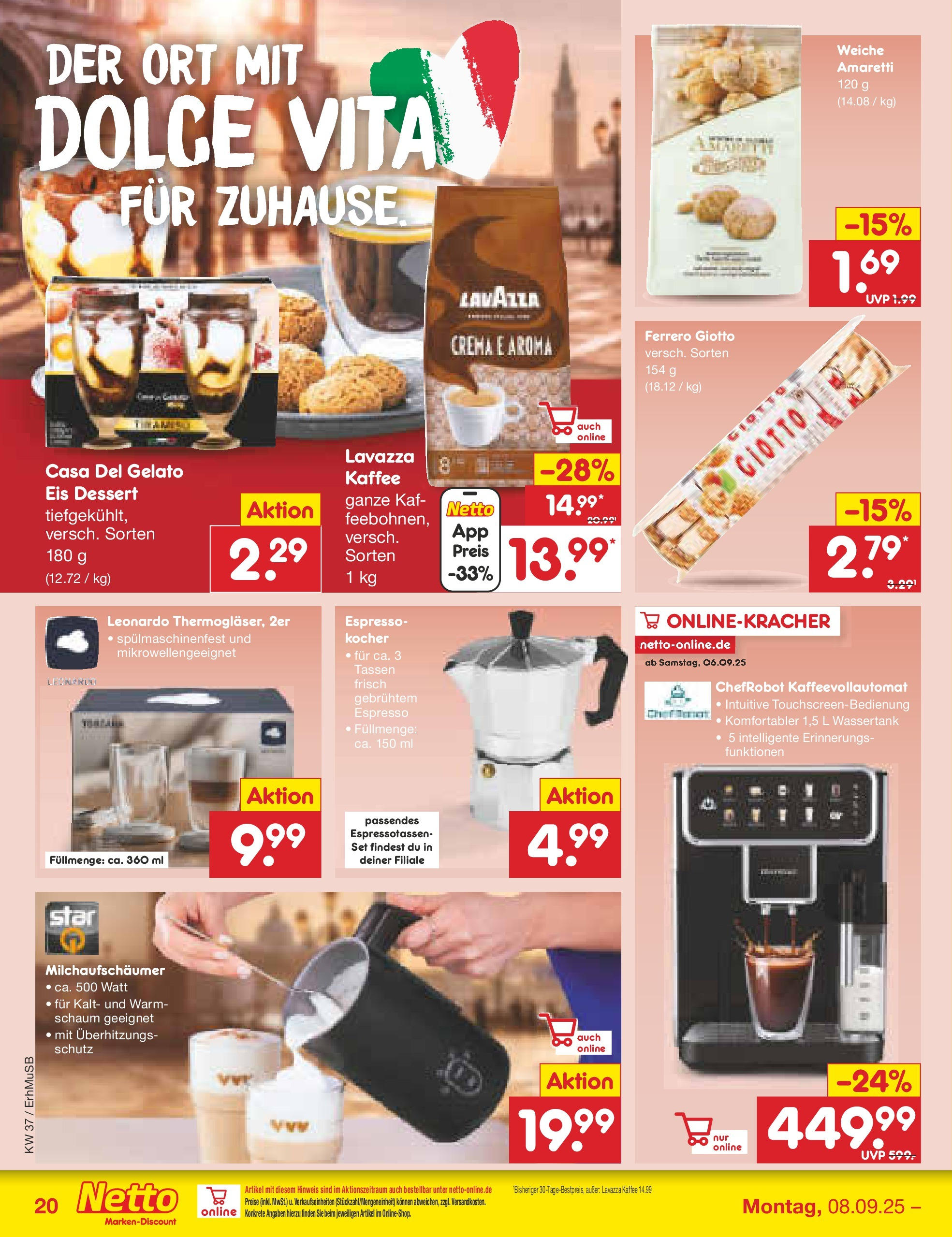 Netto Marken-Discount prospekt München (ab 08.09.2025) » Angebote | Seite: 26 | Produkte: Lavazza, Kocher, Kaffee, Eis Netto Marken-Discount prospekt München (ab 08.09.2025) » Angebote | Seite: 26 | Produkte: Lavazza, Kocher, Kaffee, Eis