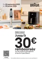 Ubaldi Jusqu'&agrave; 30 &euro; rembours&eacute;s sur les mixeurs plongeants et les Airs Fryers Braun - au 02.01.2026
