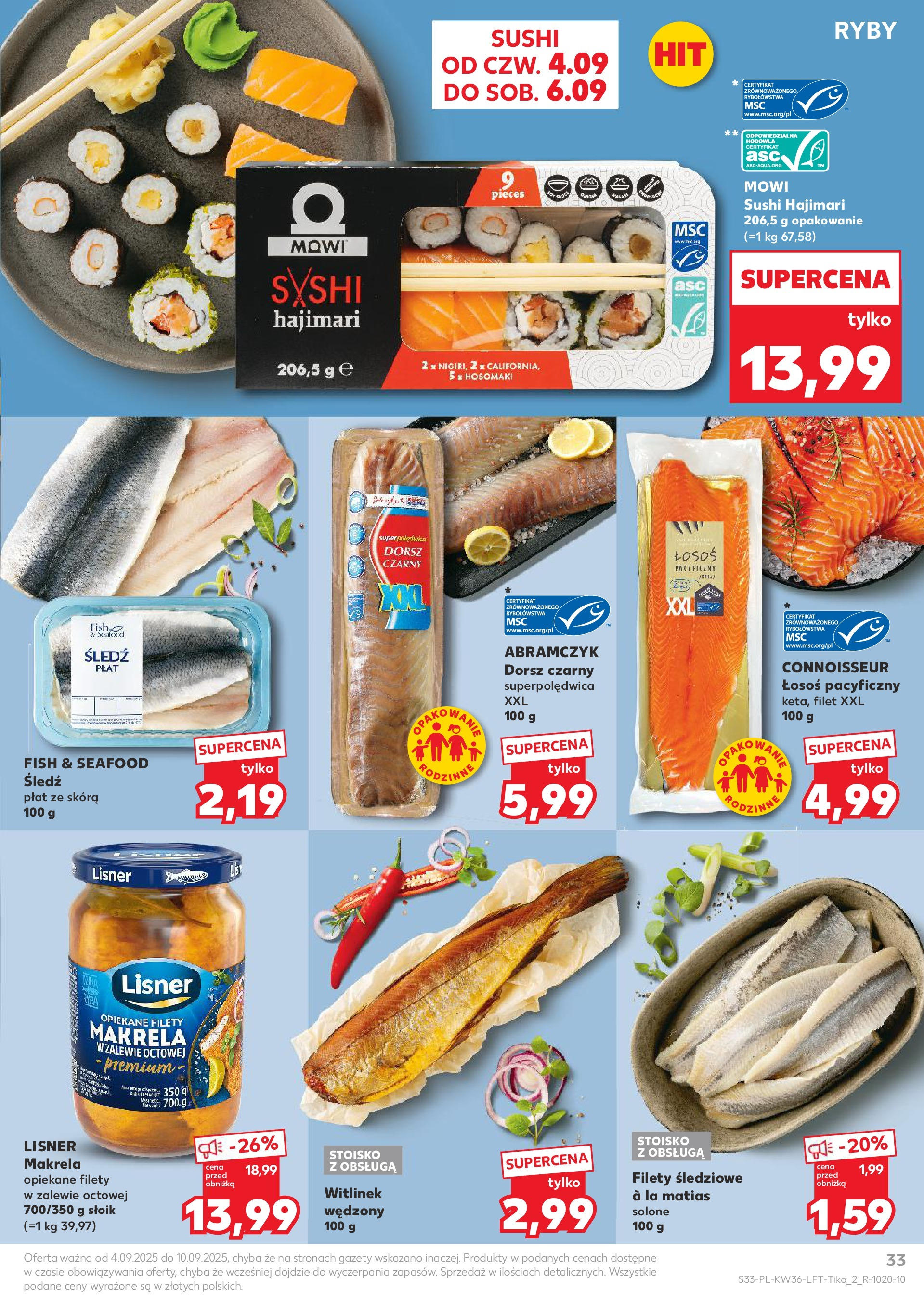 Kaufland gazetka (04.09.2025) - od jutra | Strona: 33 | Produkty: Śledź, Makrela, Dorsz czarny, Ryby Kaufland gazetka od 04.09.2025 - od jutra PDF | Strona: 33 | Produkty: Śledź, Makrela, Dorsz czarny, Ryby