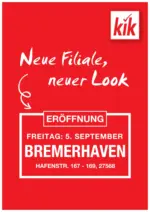 KiK KiK: Neueröffnung in Bremerhaven - bis 04.09.2025