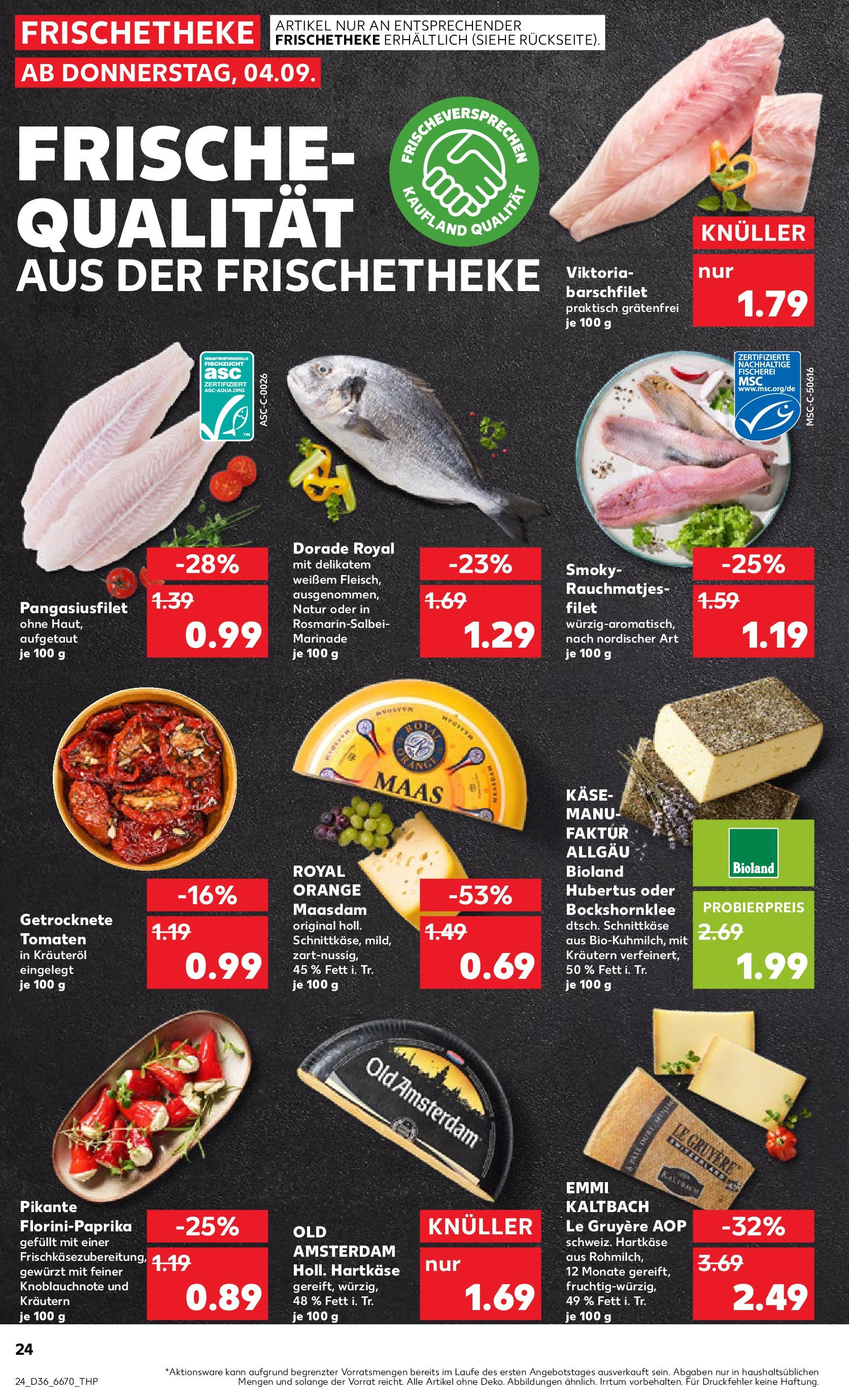 Prospekt Kaufland ab 04.09.2025 » Angebote und Werbung Online | Seite: 24 | Produkte: Dorade, Käse, Tomaten Prospekt Kaufland ab 04.09.2025 » Angebote Online zum Blättern | Seite: 24 | Produkte: Dorade, Käse, Tomaten