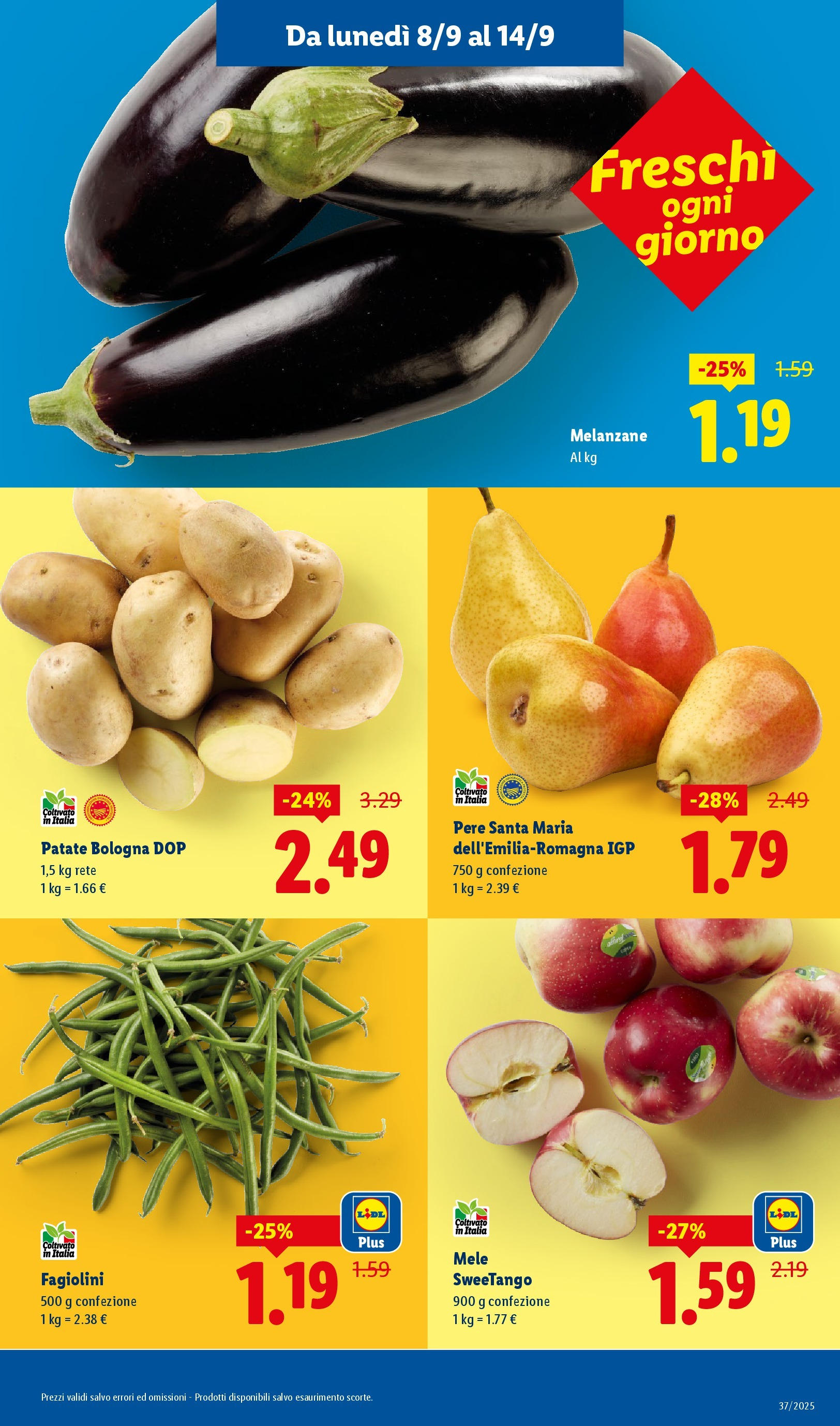 LIDL nuovo volantino dal 07/09/2025 - in anteprima⏳ | Pagina: 3 | Prodotti: Mele, Patate, Melanzane, Fagiolini LIDL volantino della prossima settimana dal 07/09/2025 📣 | Pagina: 3 | Prodotti: Mele, Patate, Melanzane, Fagiolini