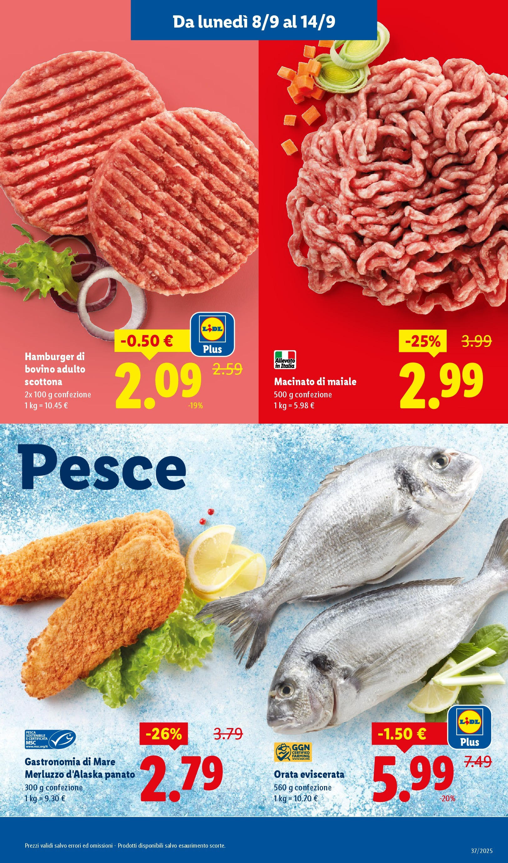 LIDL nuovo volantino dal 07/09/2025 - in anteprima⏳ | Pagina: 5 | Prodotti: Maiale, Merluzzo, Orata, Hamburger LIDL volantino della prossima settimana dal 07/09/2025 📣 | Pagina: 5 | Prodotti: Maiale, Merluzzo, Orata, Hamburger