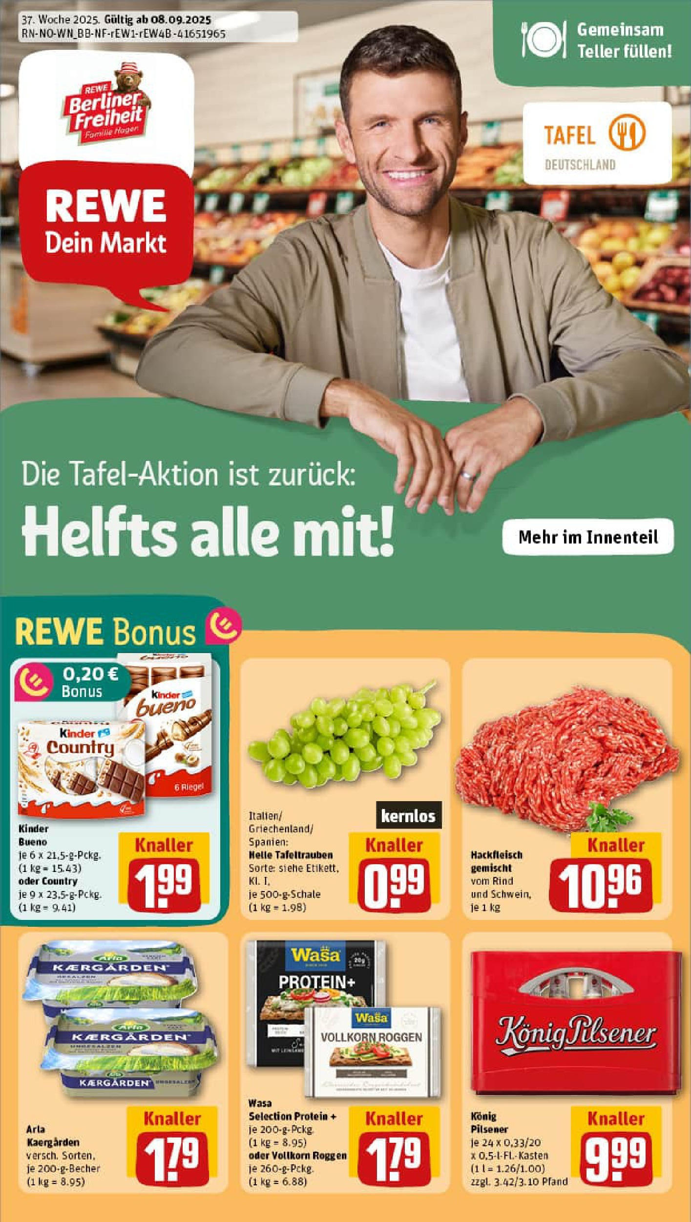 REWE Prospekt ab 07.09.2025 zum Blättern » Angebote | Seite: 1 | Produkte: Berliner, Konig pilsener, Kinder bueno, Hackfleisch REWE Prospekt ab 07.09.2025 zum Blättern » Angebote | Seite: 1 | Produkte: Berliner, Konig pilsener, Kinder bueno, Hackfleisch