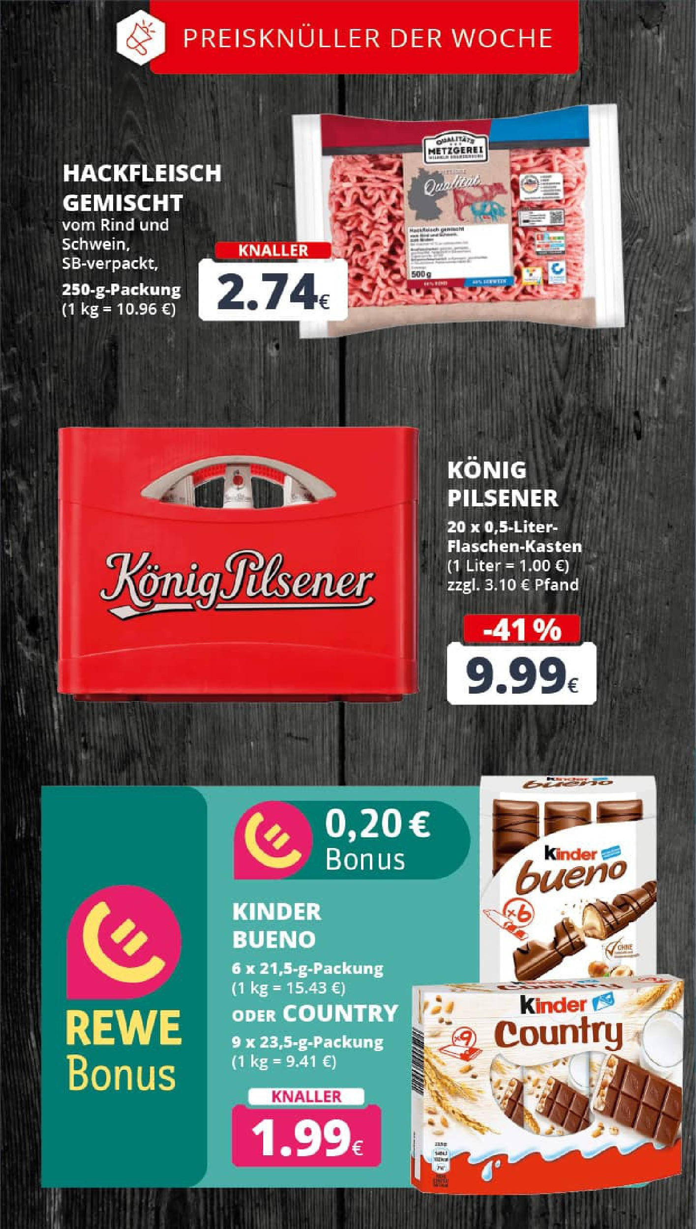 REWE Prospekt ab 07.09.2025 zum Blättern » Angebote | Seite: 3 | Produkte: Konig pilsener, Kinder bueno, Hackfleisch REWE Prospekt ab 07.09.2025 zum Blättern » Angebote | Seite: 3 | Produkte: Konig pilsener, Kinder bueno, Hackfleisch