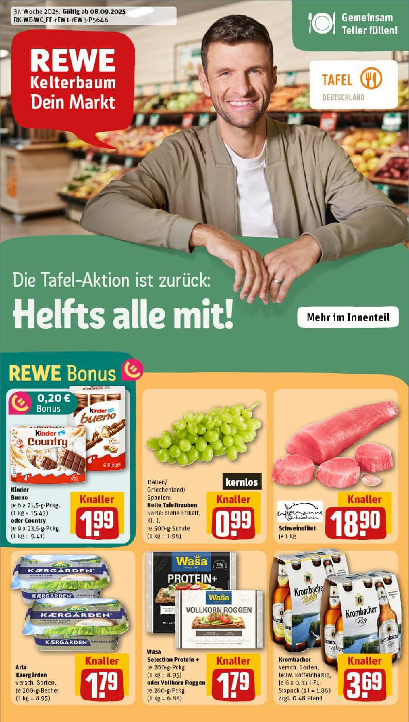 REWE Prospekt ab 07.09.2025 zum Blättern » Angebote | Seite: 1 | Produkte: Kinder bueno, Schweinefilet, Krombacher REWE Prospekt ab 07.09.2025 zum Blättern » Angebote | Seite: 1 | Produkte: Kinder bueno, Schweinefilet, Krombacher