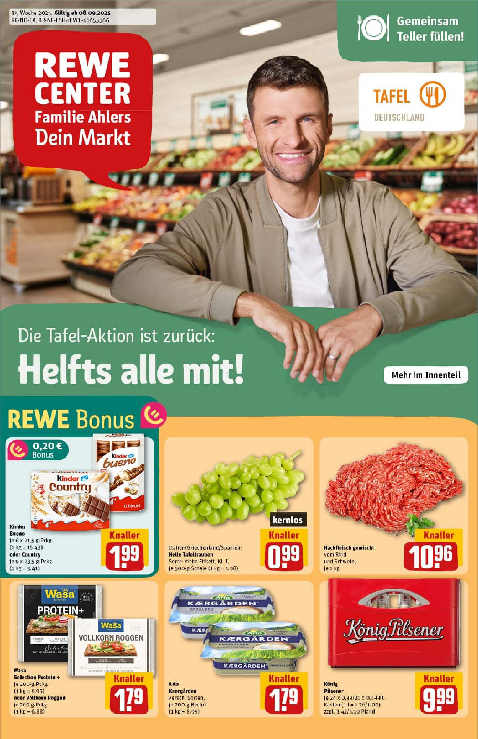 REWE Prospekt ab 07.09.2025 zum Blättern » Angebote | Seite: 1 | Produkte: Konig pilsener, Butter, Kinder bueno, Hackfleisch REWE Prospekt ab 07.09.2025 zum Blättern » Angebote | Seite: 1 | Produkte: Konig pilsener, Butter, Kinder bueno, Hackfleisch