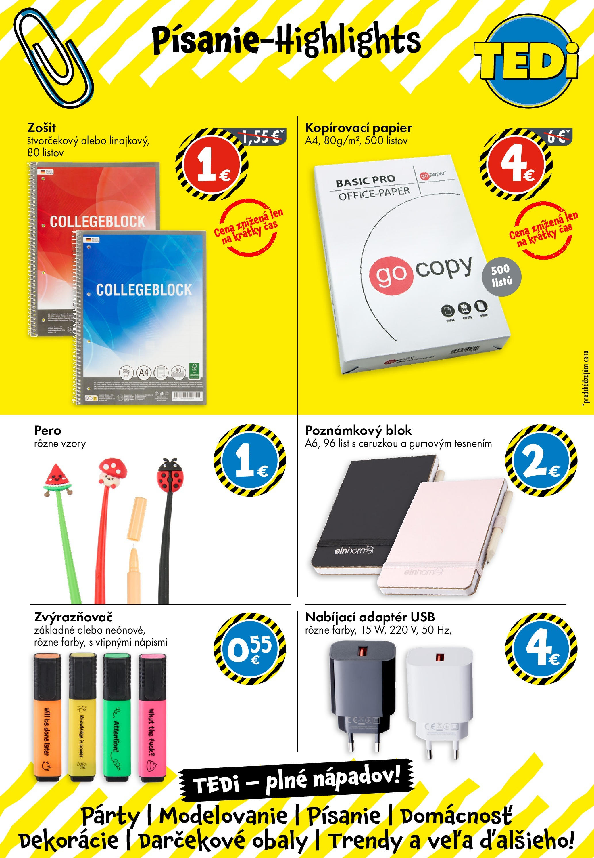 TEDi - Nové otvorenie TEDi od 03.09.2025 → Aktuálna ponuka online | Strana: 2 | Produkty: Zošit, Pero, Adaptér, USB TEDi - Nové otvorenie TEDi od 03.09.2025 → Aktuálna ponuka online | Strana: 2 | Produkty: Zošit, Pero, Adaptér, USB