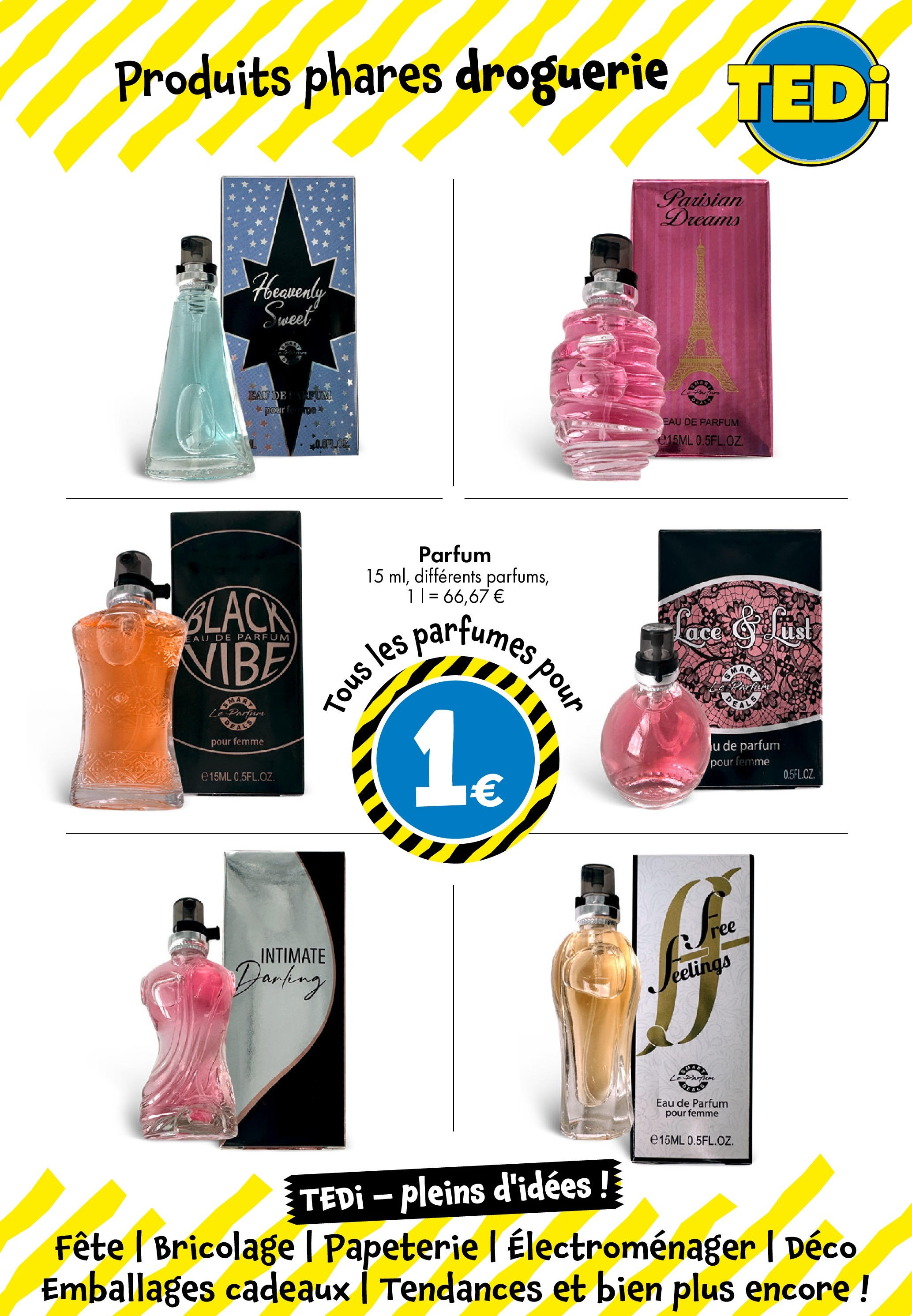 TEDi - Nouvelle Ouverture | Graulhet à partir du 05/09/2025 - promo en ligne | Page: 12 | Produits: Parfum, Eau de parfum TEDi - Nouvelle Ouverture | Graulhet à partir du 05/09/2025 - promo en ligne | Page: 12 | Produits: Parfum, Eau de parfum
