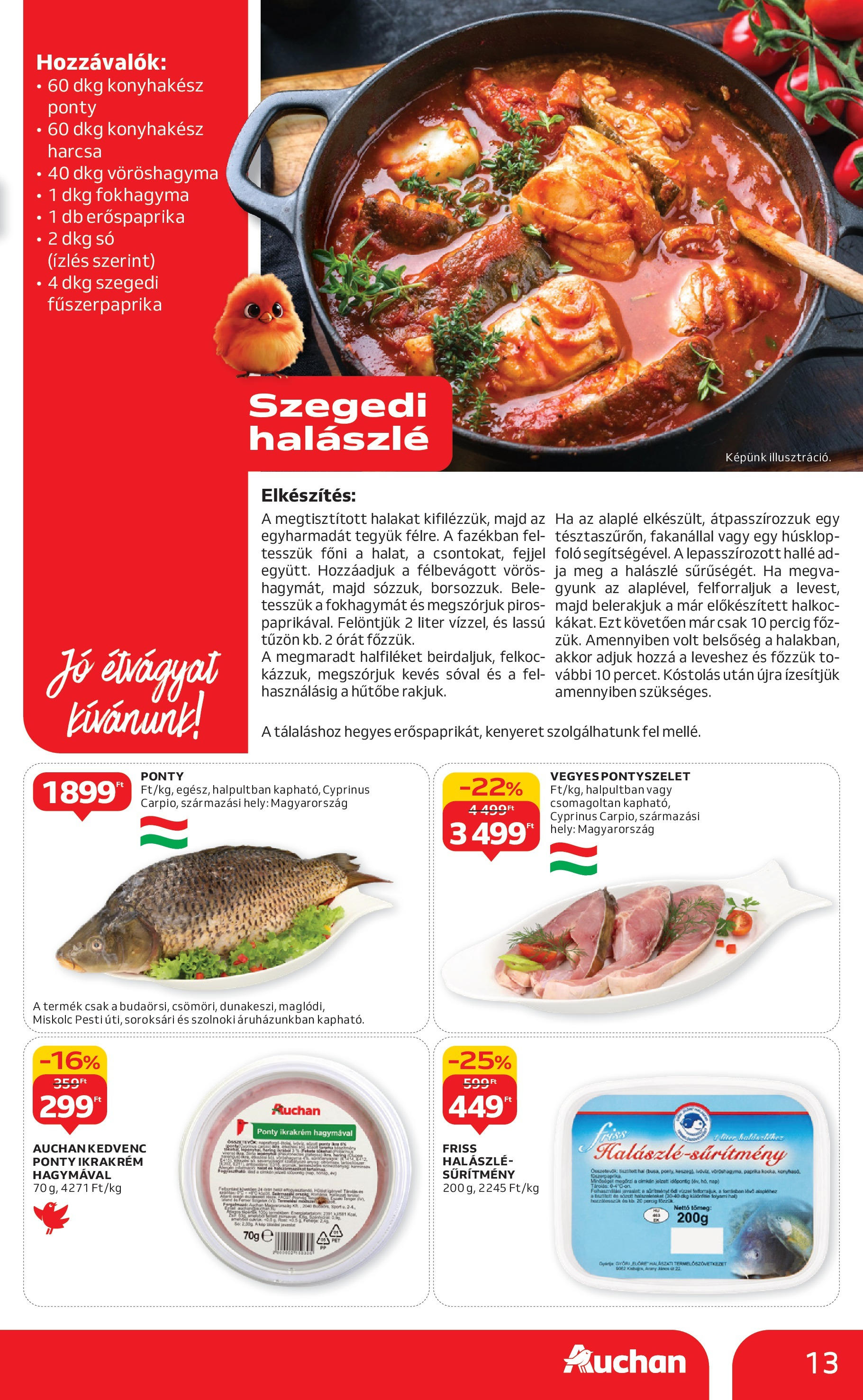 Akciós újság új Auchan - 2025.09.04. -tól/töl ⏳ | Oldal: 13 | Termékek: Fokhagyma, Ponty, Hal, Halászlé Auchan Akciós újság Miskolc - 2025.09.04. -tól/töl > akció, lapozható szórólap 🛍️ | Oldal: 13 | Termékek: Fokhagyma, Ponty, Hal, Halászlé