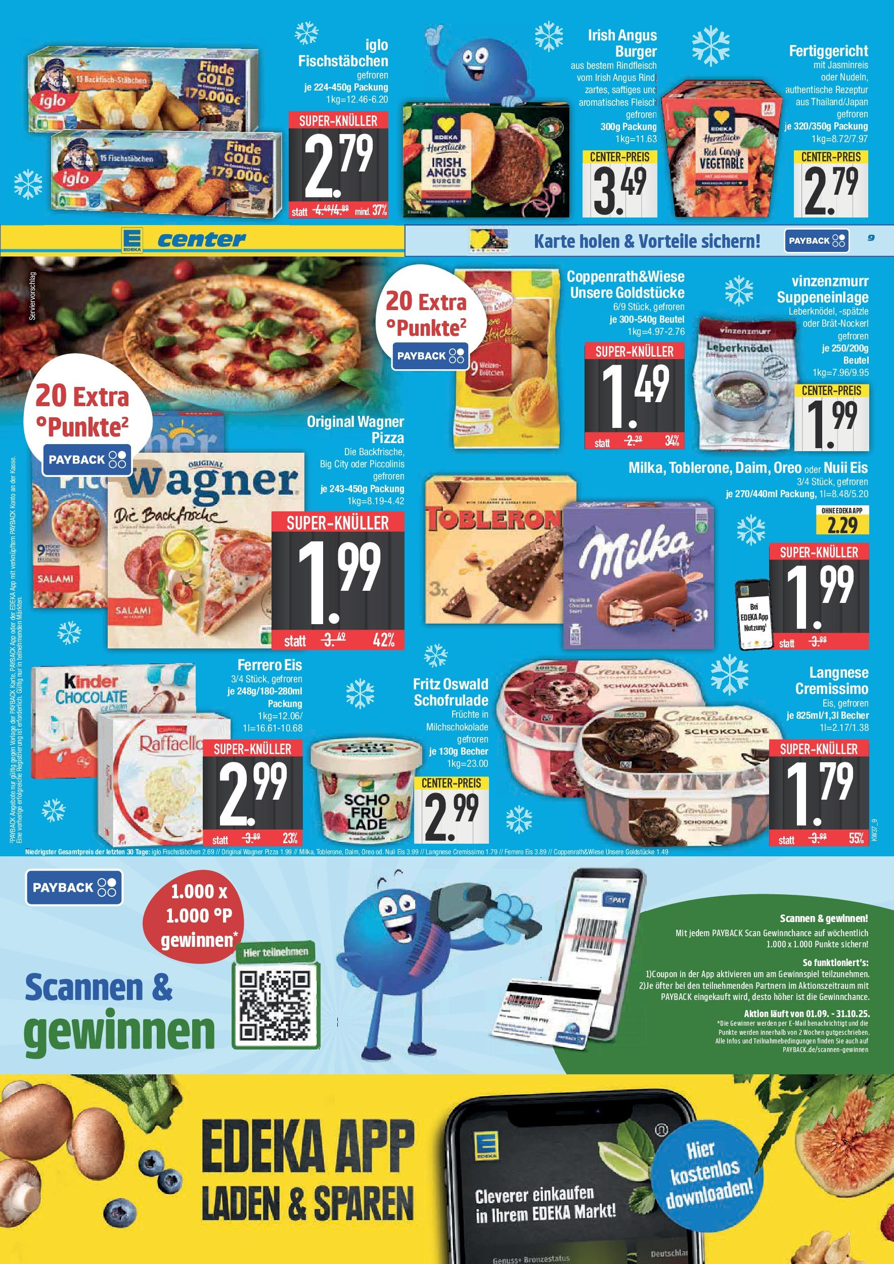 Edeka prospekt München (ab 07.09.2025) » Angebote Online | Seite: 9 | Produkte: Raffaello, Schokolade, Wagner pizza, Eis Edeka prospekt München (ab 07.09.2025) » Angebote Online | Seite: 9 | Produkte: Raffaello, Schokolade, Wagner pizza, Eis