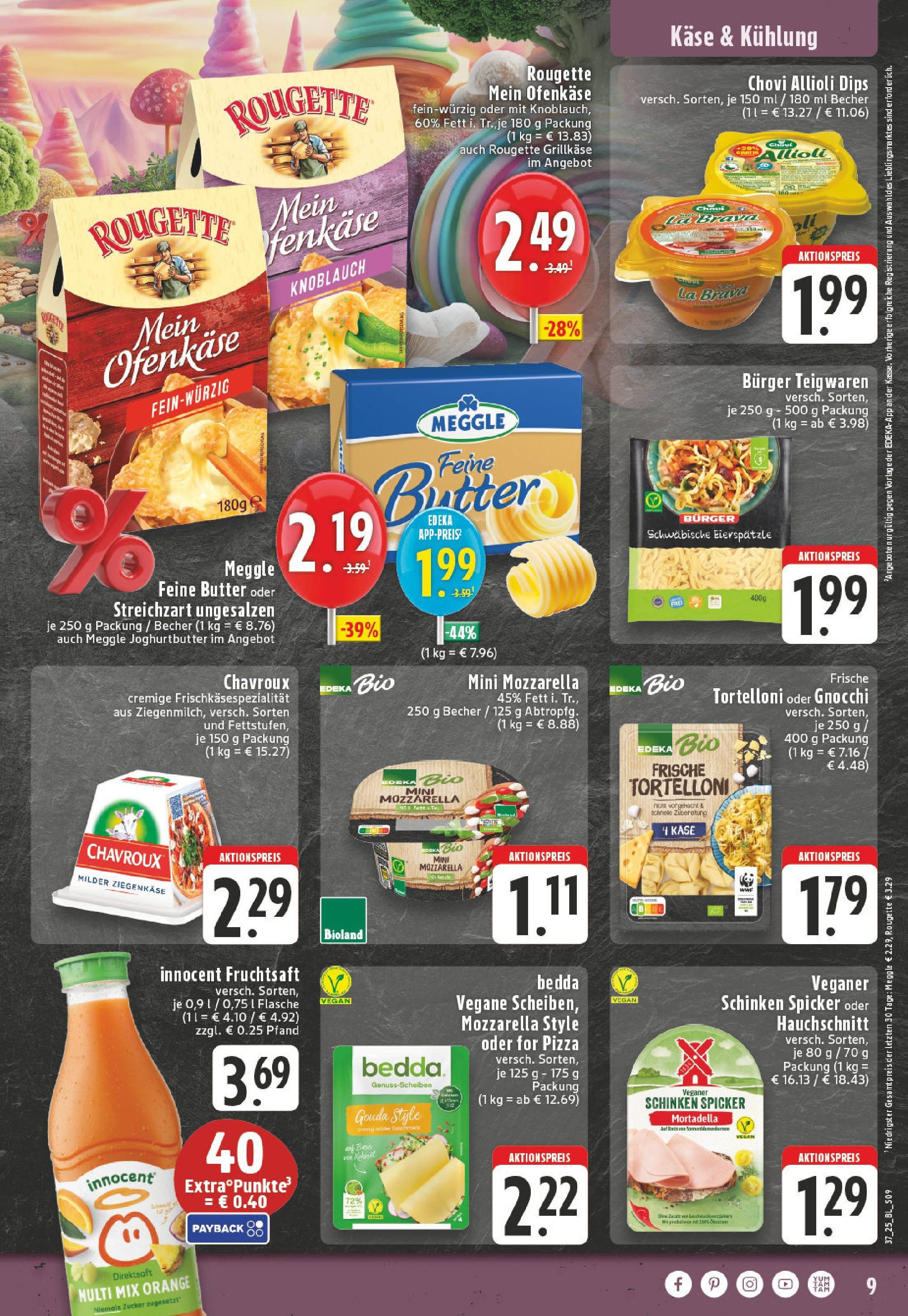 Edeka prospekt Adenau / Eifel (ab 07.09.2025) » Angebote Online | Seite: 9 | Produkte: Gouda, Knoblauch, Pizza, Fruchtsaft Edeka prospekt Adenau / Eifel (ab 07.09.2025) » Angebote Online | Seite: 9 | Produkte: Gouda, Knoblauch, Pizza, Fruchtsaft
