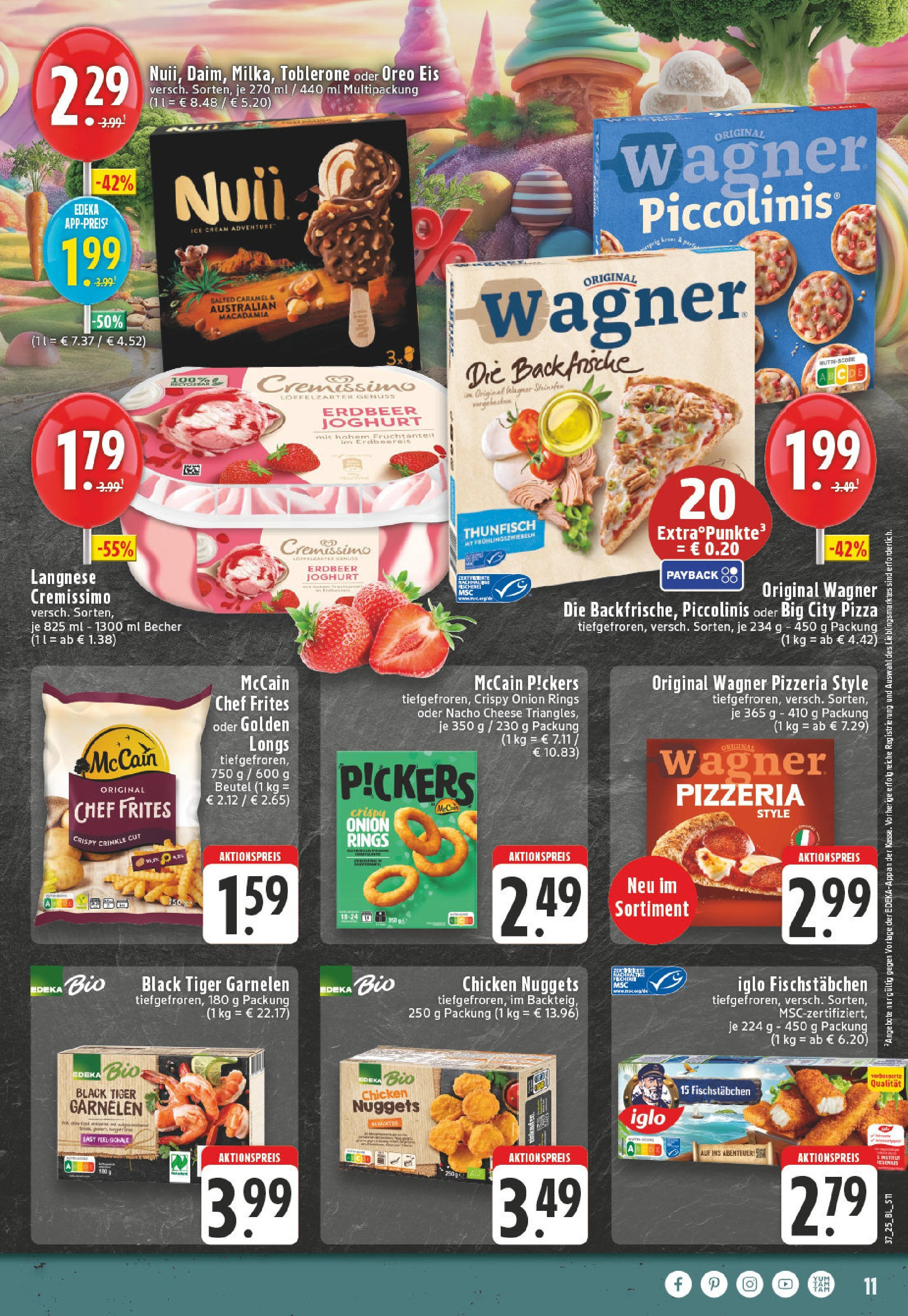 Edeka prospekt Adenau / Eifel (ab 07.09.2025) » Angebote Online | Seite: 11 | Produkte: McCain, Piccolinis, Tiger garnelen, Eis Edeka prospekt Adenau / Eifel (ab 07.09.2025) » Angebote Online | Seite: 11 | Produkte: McCain, Piccolinis, Tiger garnelen, Eis