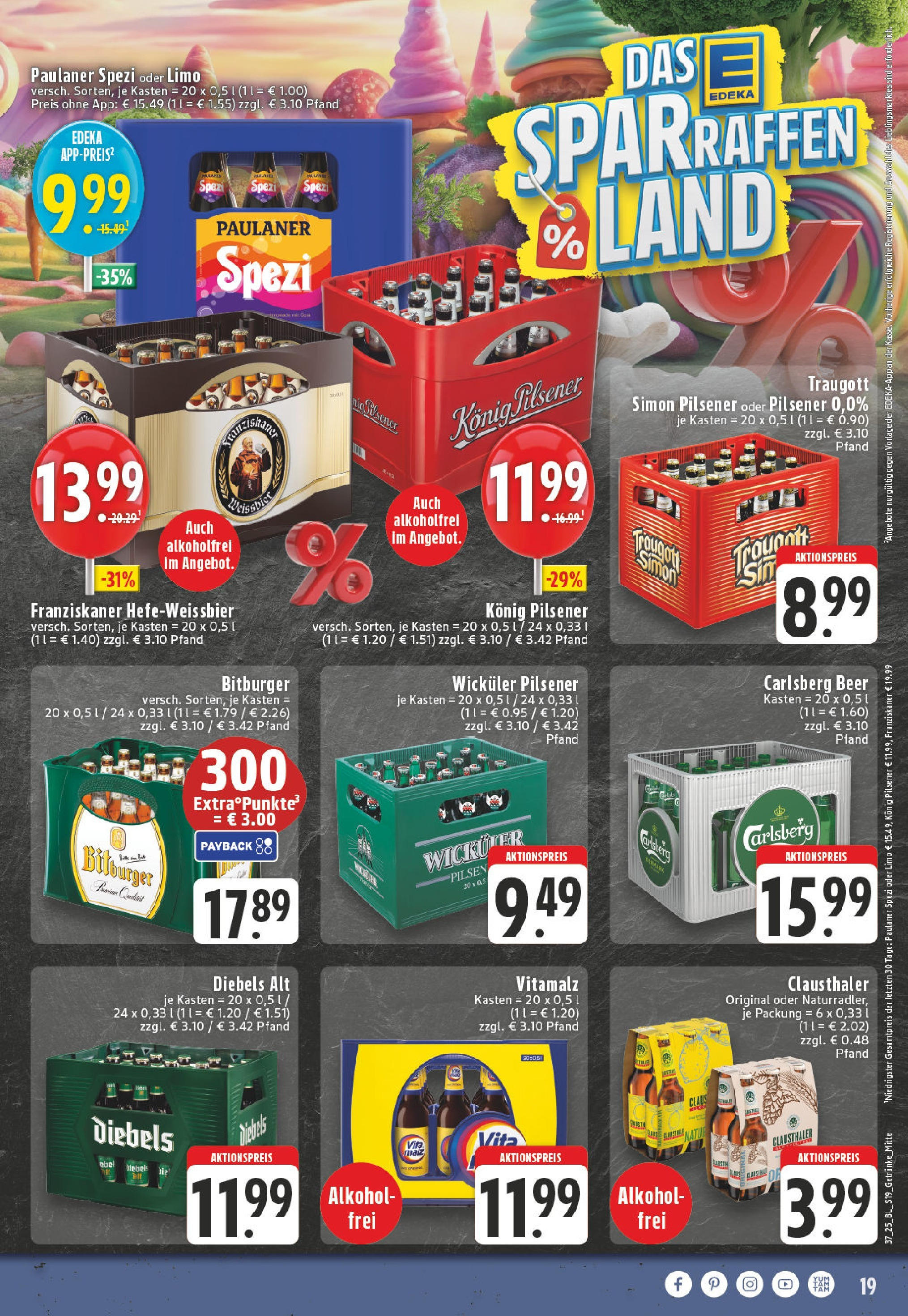Edeka prospekt Fröndenberg (ab 07.09.2025) » Angebote Online | Seite: 19 | Produkte: Bitburger, Franziskaner, Konig pilsener, Paulaner Edeka prospekt Fröndenberg (ab 07.09.2025) » Angebote Online | Seite: 19 | Produkte: Bitburger, Franziskaner, Konig pilsener, Paulaner