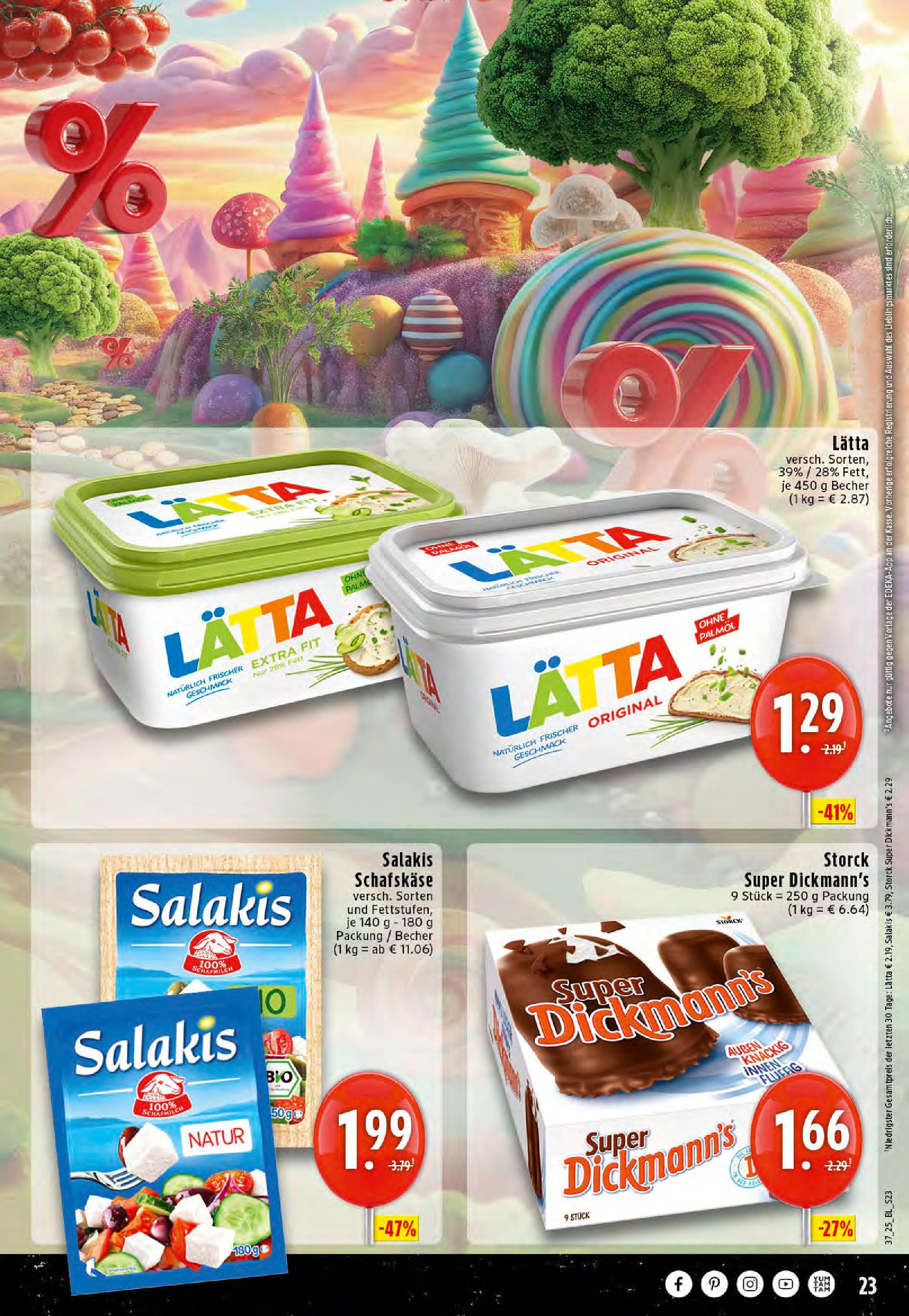 Edeka prospekt Reken-Bahnhof (ab 07.09.2025) » Angebote Online | Seite: 23 | Produkte: Salakis, Lätta, Schafskase Edeka prospekt Reken-Bahnhof (ab 07.09.2025) » Angebote Online | Seite: 23 | Produkte: Salakis, Lätta, Schafskase