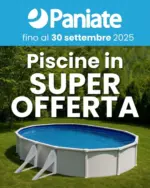 Paniate Piscine in super offerta - al 30.09.2025