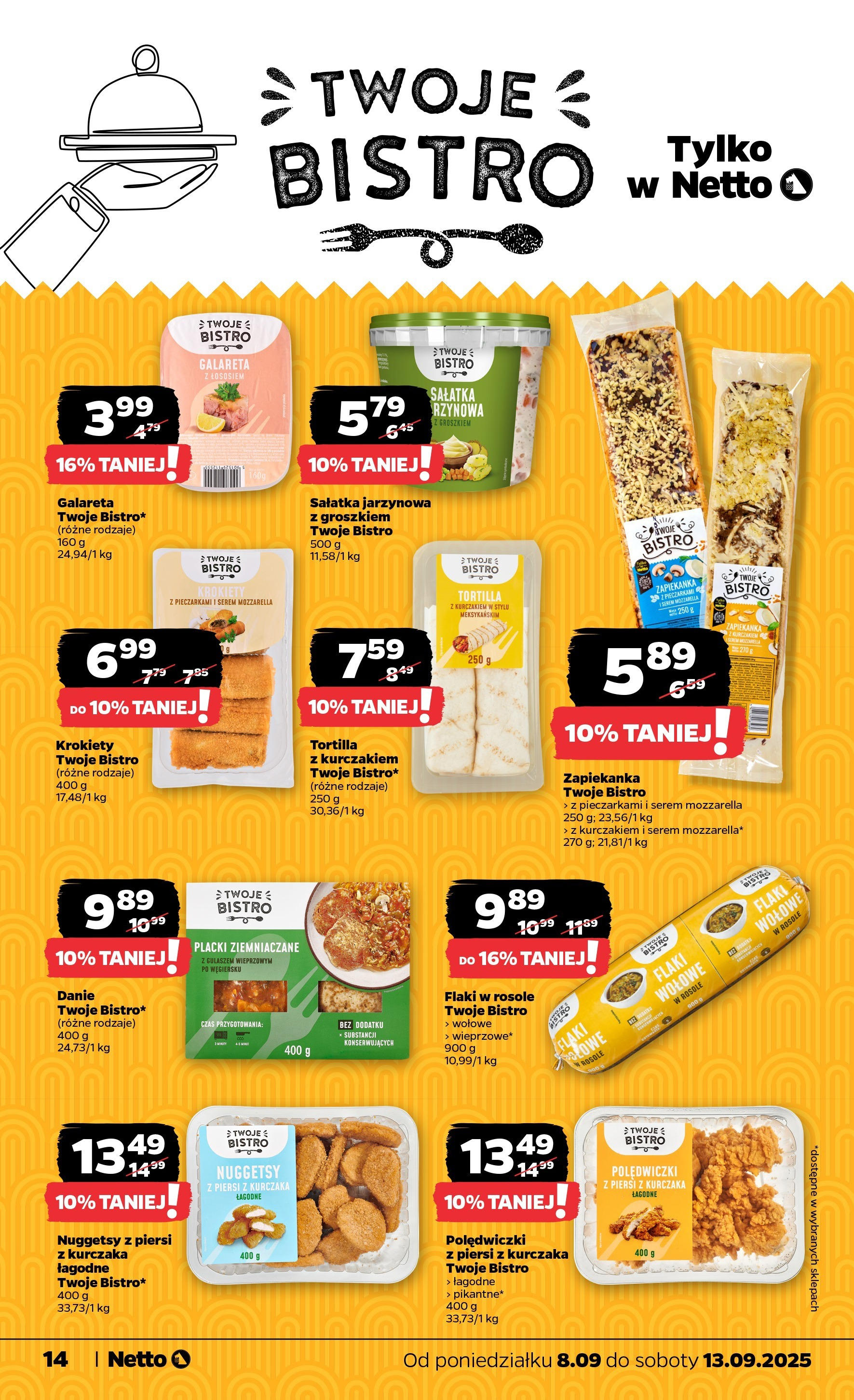 Netto - NETTO T37A ważne do 13.09 od 07.09.2025 | Promocje | Strona: 14 | Produkty: Zapiekanka, Tortilla, Mozzarella, Sałatka Netto - NETTO T37A ważne do 13.09 od 07.09.2025 - Aktualne promocje | Strona: 14 | Produkty: Zapiekanka, Tortilla, Mozzarella, Sałatka