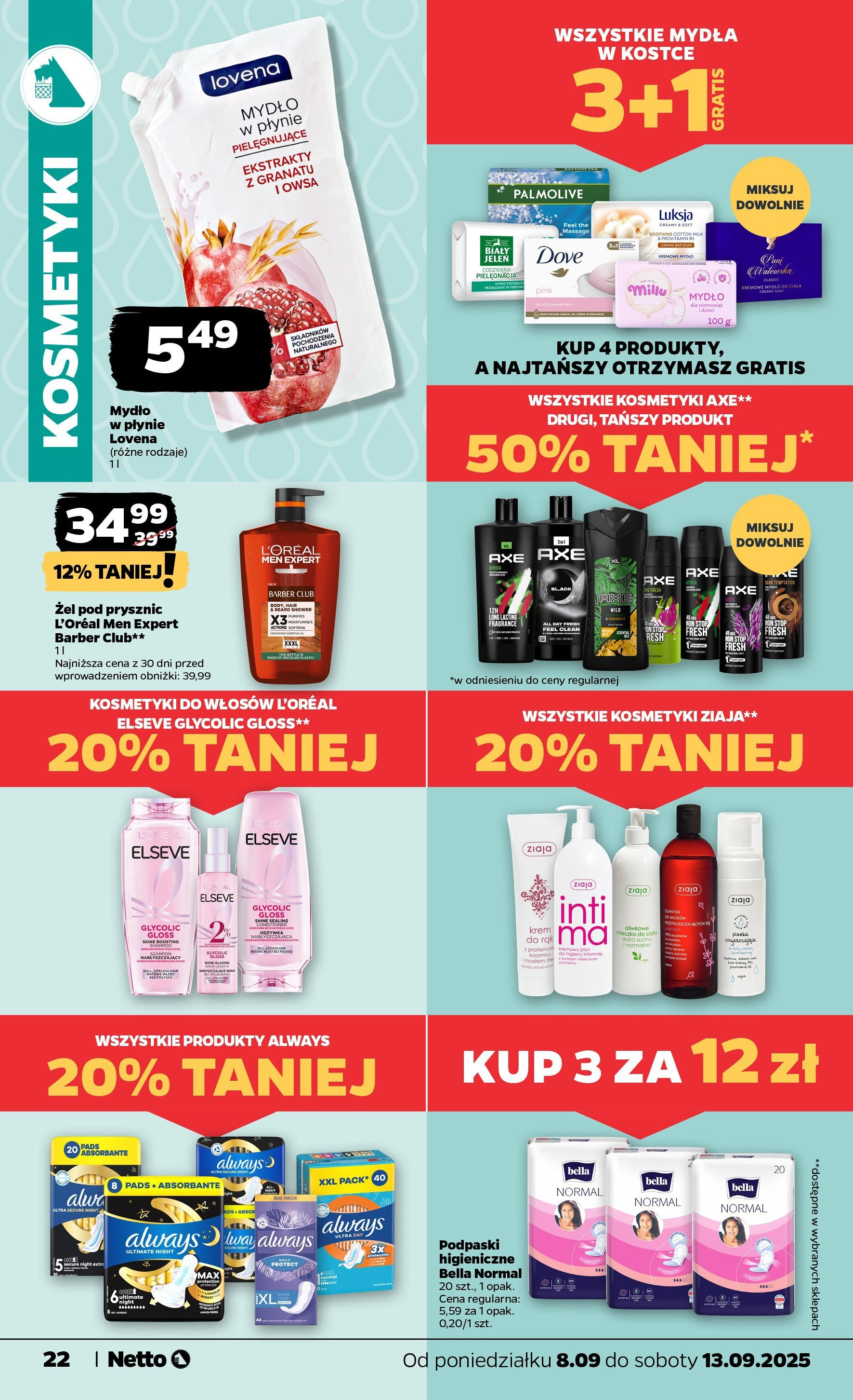Netto - NETTO T37A ważne do 13.09 od 07.09.2025 | Promocje | Strona: 22 | Produkty: Mydło w płynie, Prysznic, Żel pod prysznic, Krem Netto - NETTO T37A ważne do 13.09 od 07.09.2025 - Aktualne promocje | Strona: 22 | Produkty: Mydło w płynie, Prysznic, Żel pod prysznic, Krem