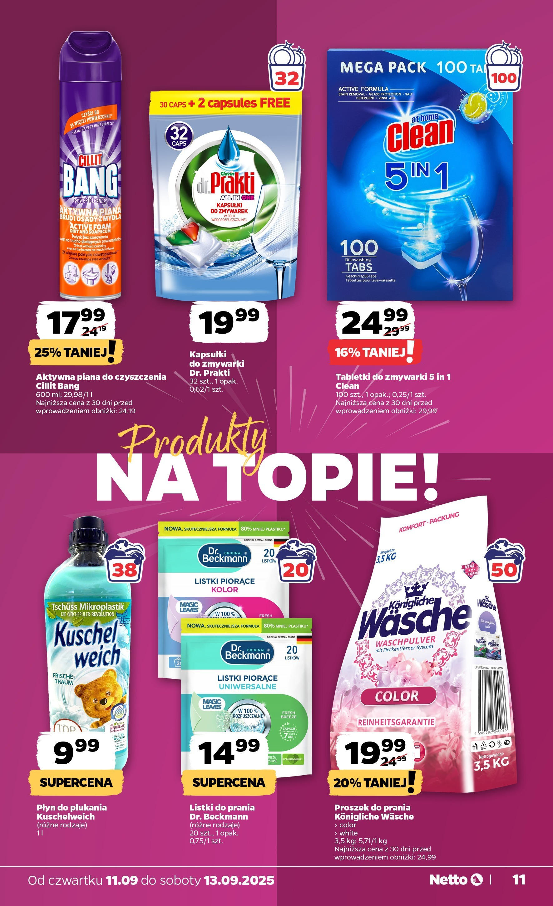 Netto - NETTO T37B Food ważne do 13.09 od 10.09.2025 | Promocje | Strona: 11 | Produkty: Cleaner, Zapach, Proszek do prania, Tabletki do zmywarki Netto - NETTO T37B Food ważne do 13.09 od 10.09.2025 - Aktualne promocje | Strona: 11 | Produkty: Cleaner, Zapach, Proszek do prania, Tabletki do zmywarki