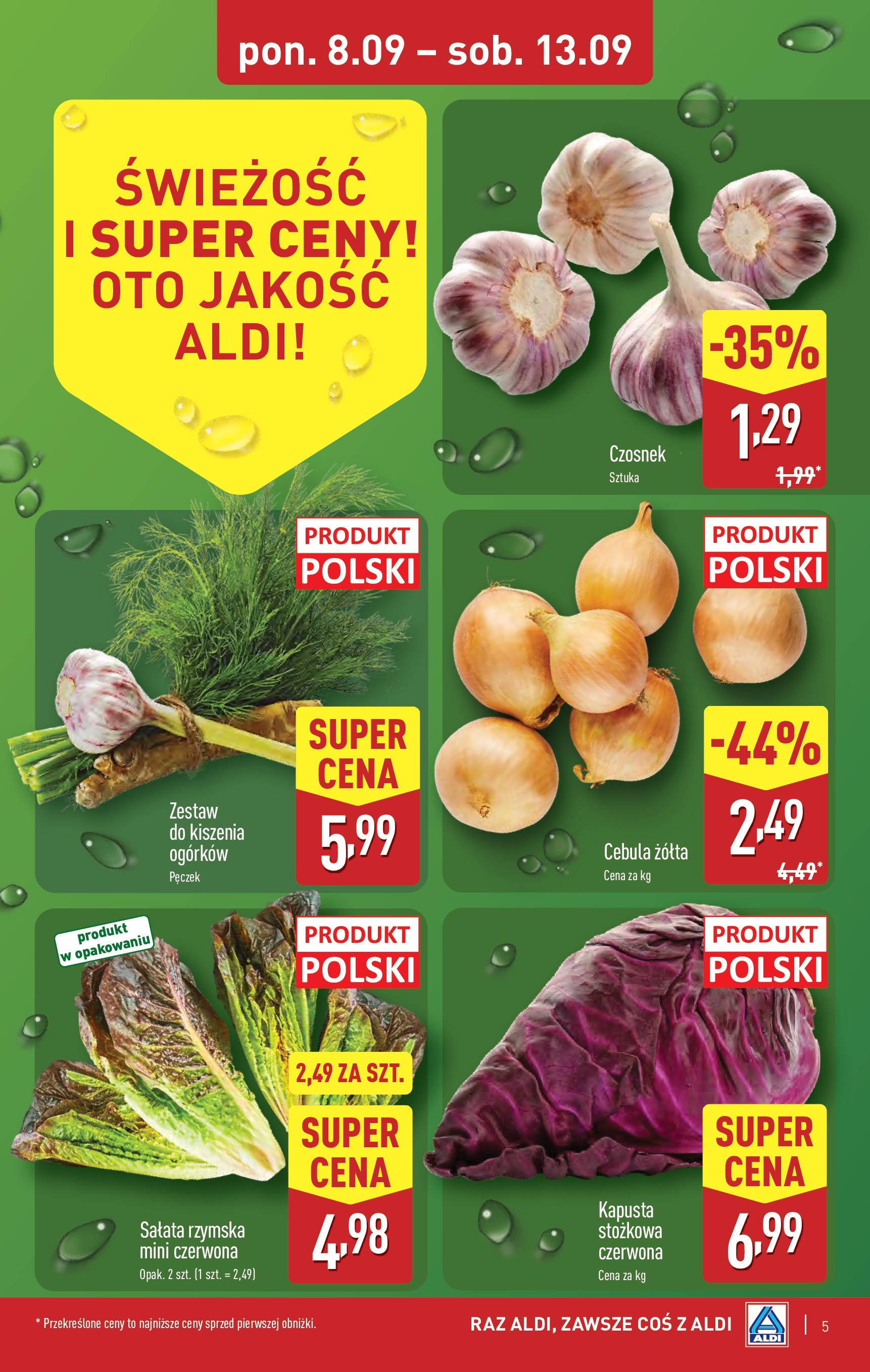 Aldi - Super ceny w ALDI do 13.09 od 07.09.2025 | Nowa PDF gazetka | Strona: 5 | Produkty: Czosnek, Kapusta Aldi - Super ceny w ALDI do 13.09 od 07.09.2025 - Ulotka PDF, promocje | Strona: 5 | Produkty: Czosnek, Kapusta