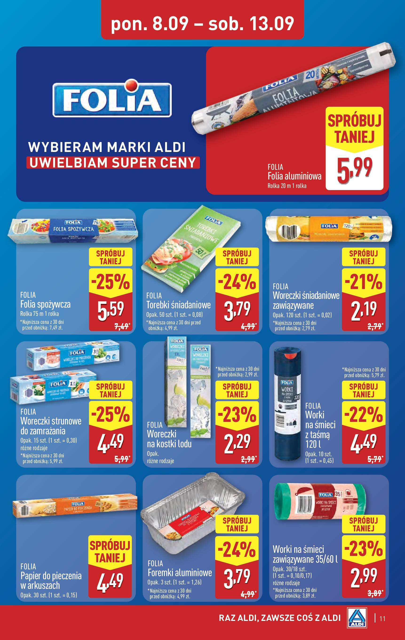 Aldi - Super ceny w ALDI do 13.09 od 07.09.2025 | Nowa PDF gazetka | Strona: 11 | Produkty: Folia spożywcza, Papier do pieczenia, Woreczki strunowe, Torebki Aldi - Super ceny w ALDI do 13.09 od 07.09.2025 - Ulotka PDF, promocje | Strona: 11 | Produkty: Folia spożywcza, Papier do pieczenia, Woreczki strunowe, Torebki