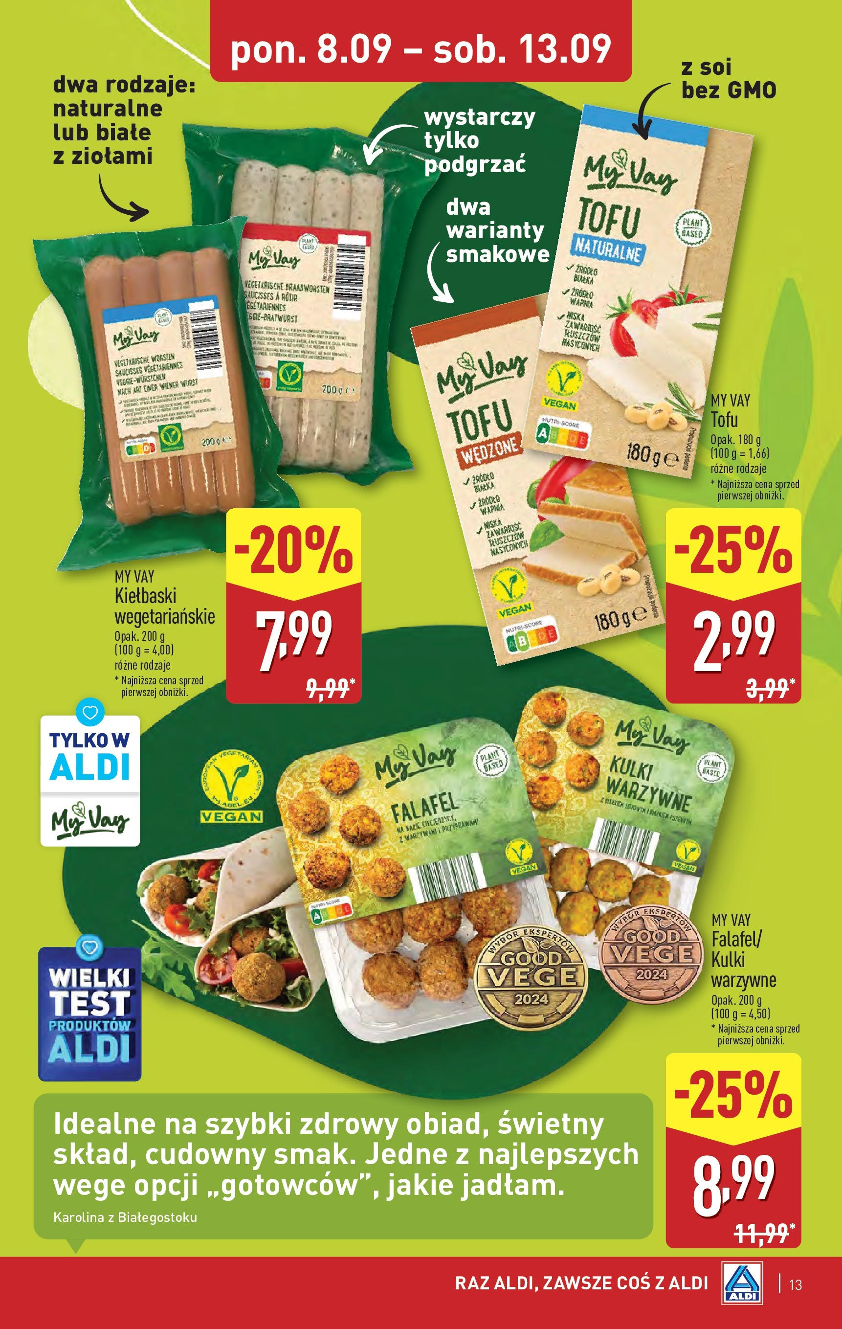 Aldi - Super ceny w ALDI do 13.09 od 07.09.2025 | Nowa PDF gazetka | Strona: 13 | Produkty: Kiełbaski, Tofu Aldi - Super ceny w ALDI do 13.09 od 07.09.2025 - Ulotka PDF, promocje | Strona: 13 | Produkty: Kiełbaski, Tofu