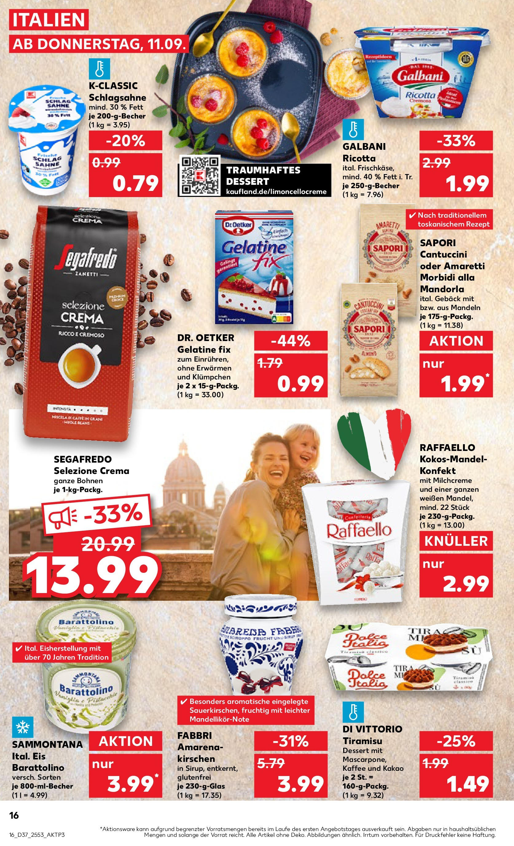 Prospekt Kaufland ab 10.09.2025 » Angebote und Werbung Online | Seite: 16 | Produkte: Raffaello, Kaffee, Mandeln, Kirschen Prospekt Kaufland ab 10.09.2025 » Angebote Online zum Blättern | Seite: 16 | Produkte: Raffaello, Kaffee, Mandeln, Kirschen