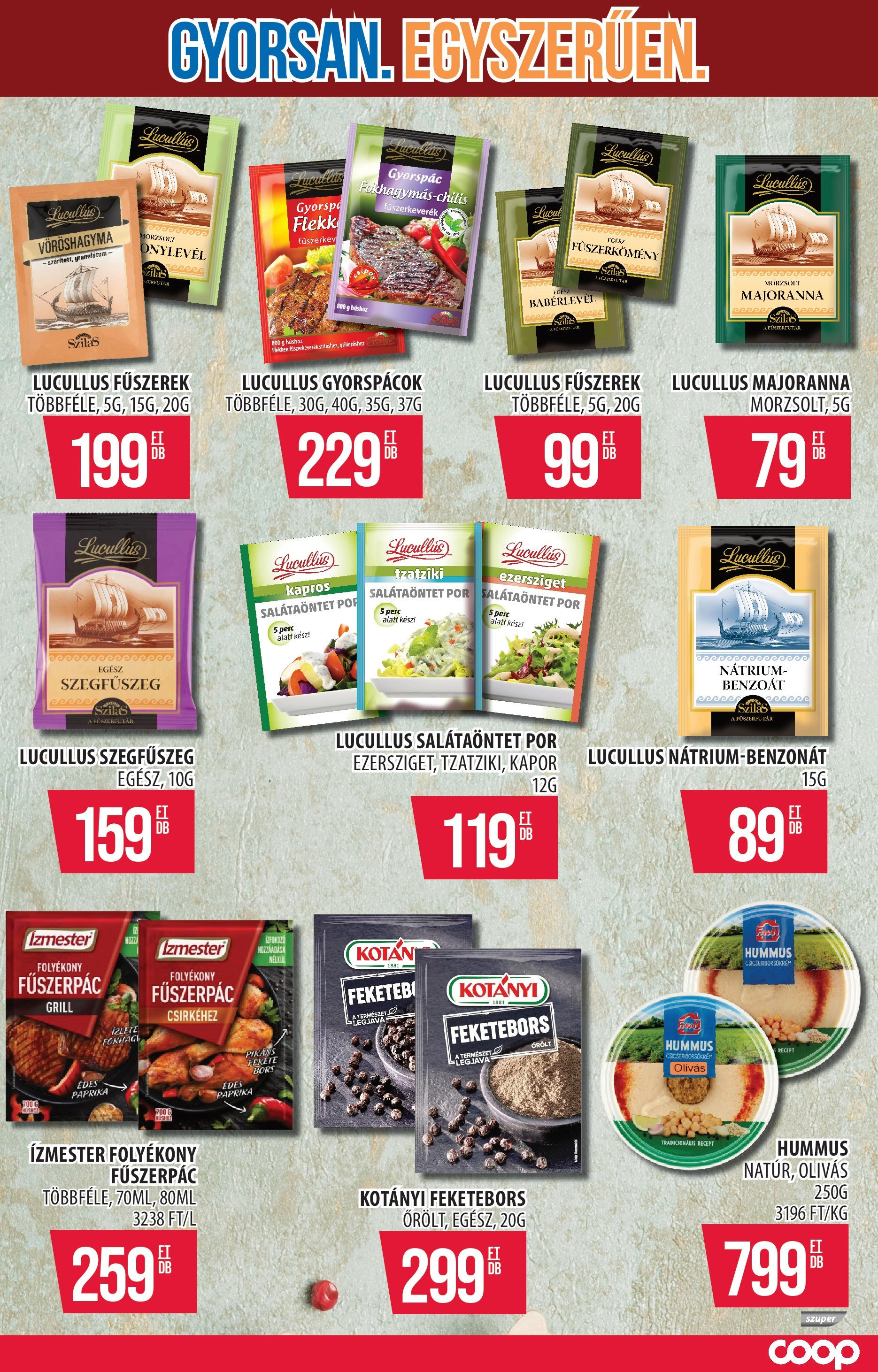 Akciós újság új COOP Szolnok - 2025.09.11. -tól/töl ⏳ | Oldal: 10 | Termékek: Kapor, Fűszerkeverék, Vöröshagyma, Fűszerek COOP Szolnok Akciós újság - 2025.09.11. -tól/töl > akció, lapozható szórólap 🛍️ | Oldal: 10 | Termékek: Kapor, Fűszerkeverék, Vöröshagyma, Fűszerek