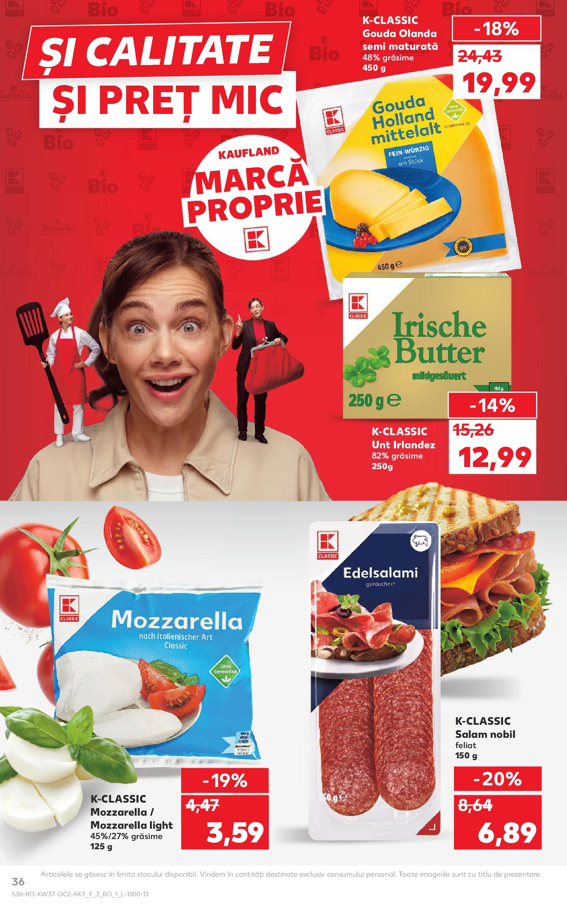 Catalog Kaufland - Pitești 09.09.2025 - Revista si Oferta | Pagină: 36 | Produse: Mozzarella, Unt, Salam, Gouda