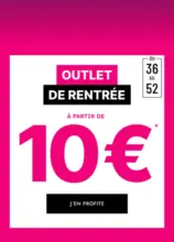 OUTLET de rentrée à partir de 10€