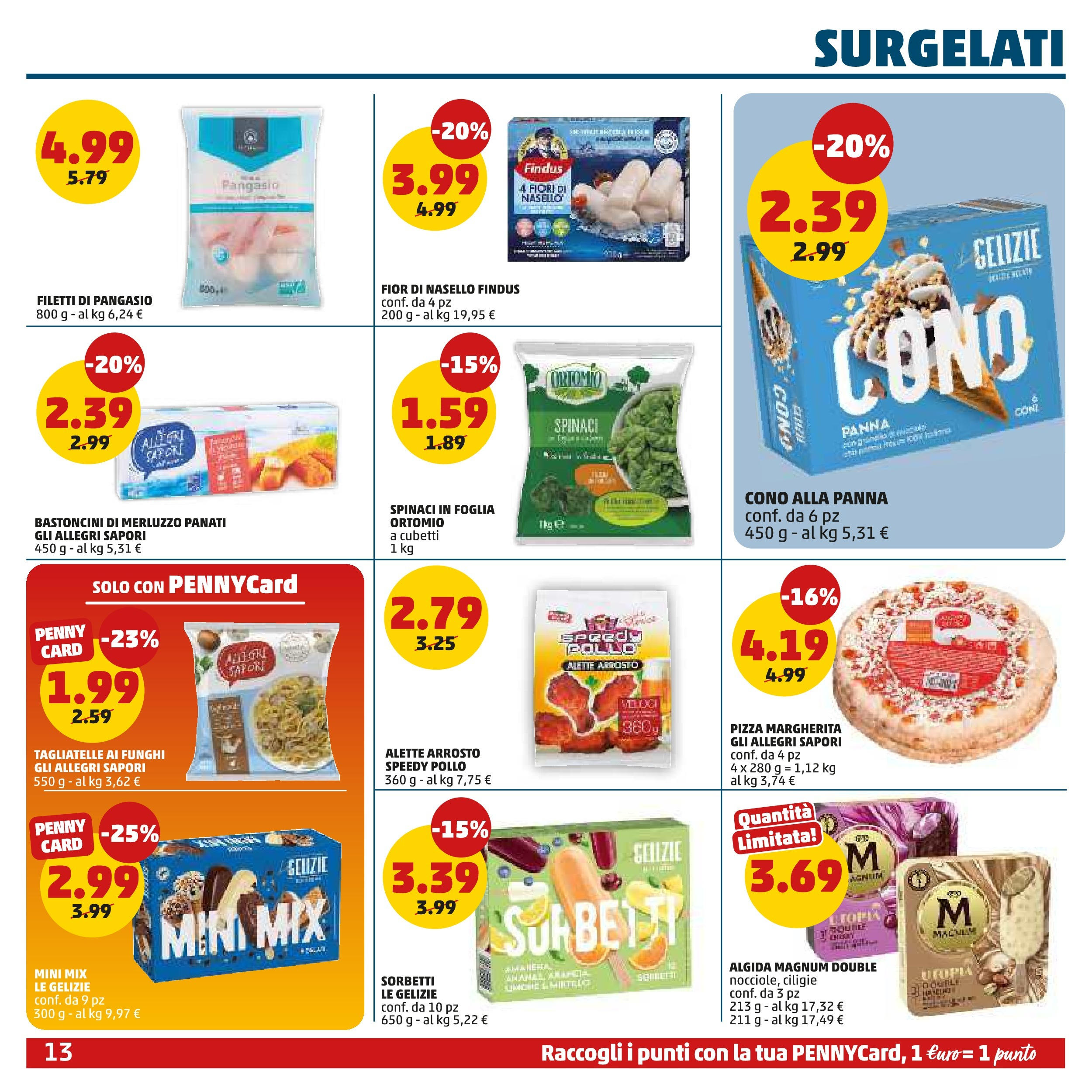 Volantino PENNY dal 10/09/2025 anteprima > (PENNY - Dall'11 al 21 settembre) | Pagina: 13 | Prodotti: Pizza, Pollo, Merluzzo, Pangasio
