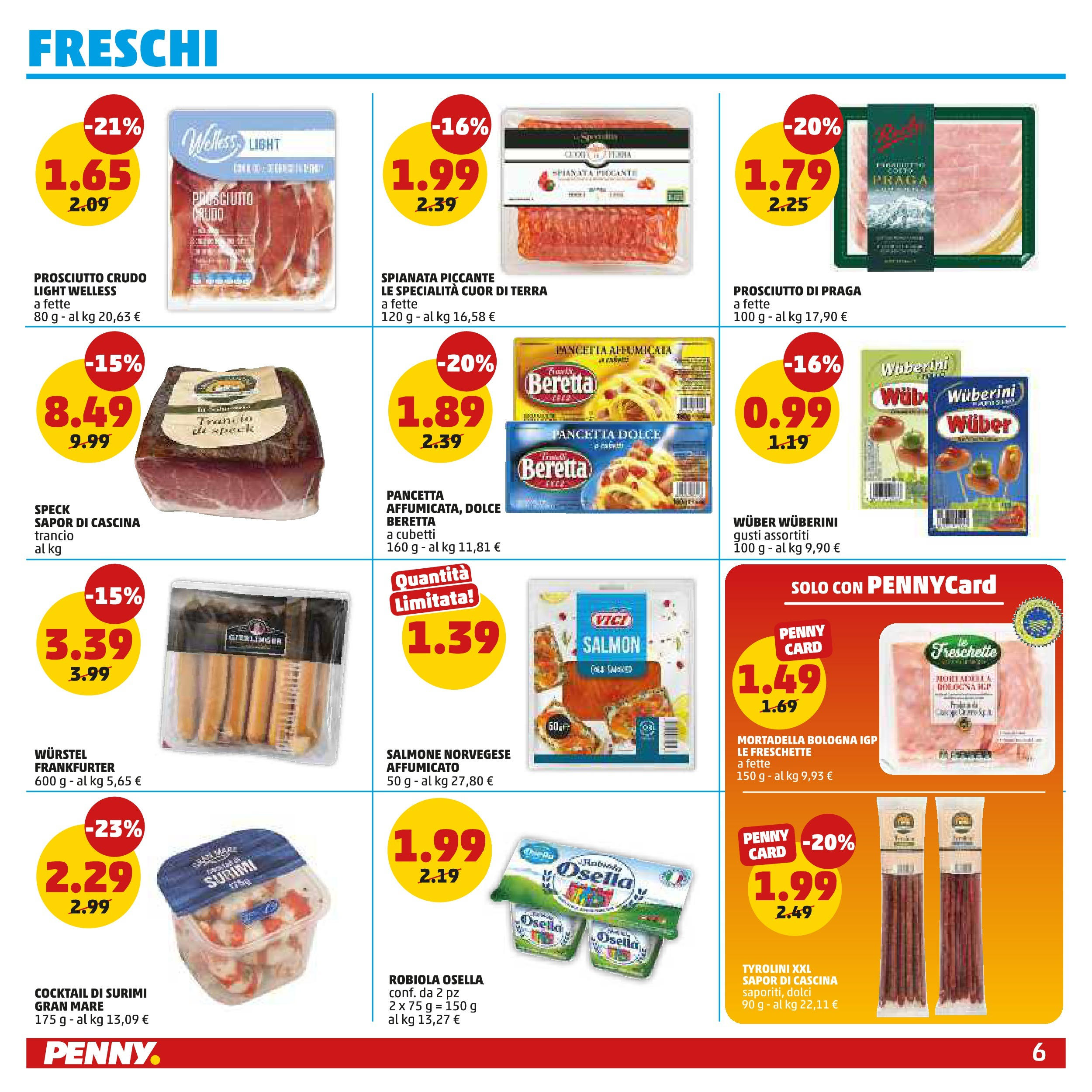 Volantino PENNY dal 10/09/2025 anteprima > (PENNY - Dall'11 al 21 settembre) | Pagina: 6 | Prodotti: Speck, Surimi, Mortadella, Robiola
