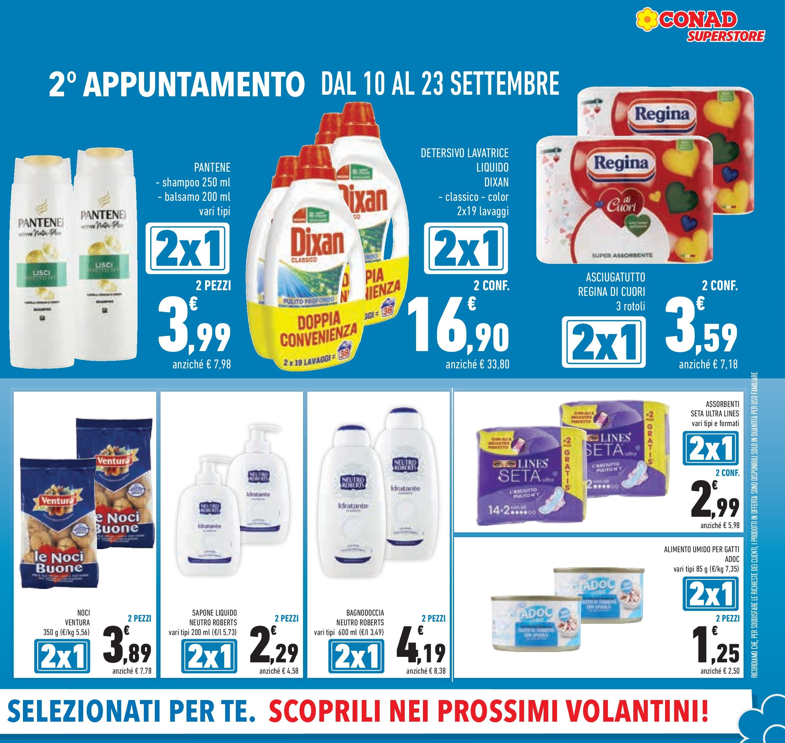 Volantino Conad dal 09/09/2025 β³ | Pagina: 5 | Prodotti: Shampoo, Sapone, Noci, Asciugatutto Volantino Conad dal 09/09/2025 > Anteprima | Pagina: 5 | Prodotti: Shampoo, Sapone, Noci, Asciugatutto
