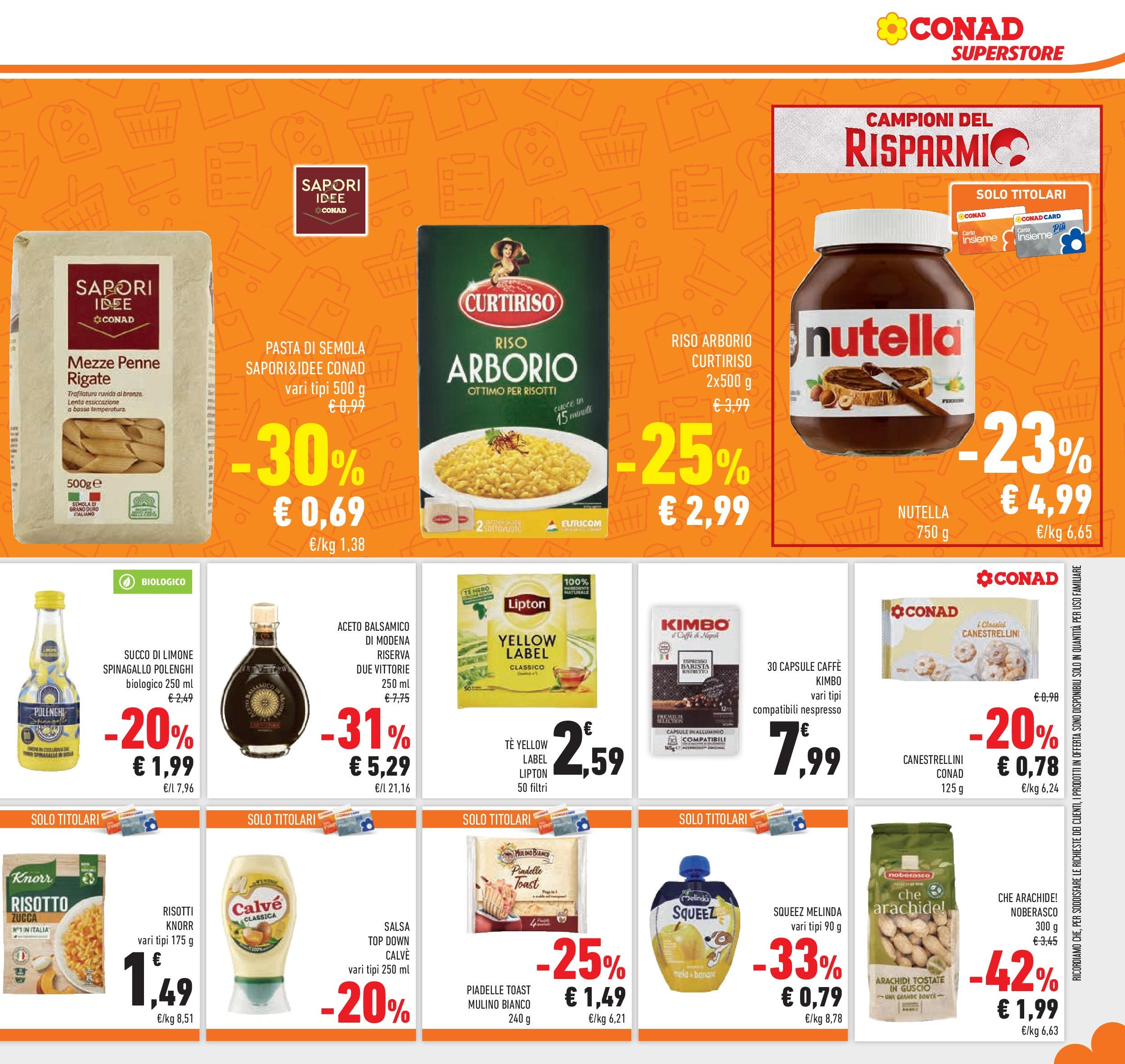 Volantino Conad dal 09/09/2025 Ⳡ| Pagina: 29 | Prodotti: Caffè, Limone, Arachidi, Penne Volantino Conad dal 09/09/2025 > Anteprima | Pagina: 29 | Prodotti: Caffè, Limone, Arachidi, Penne