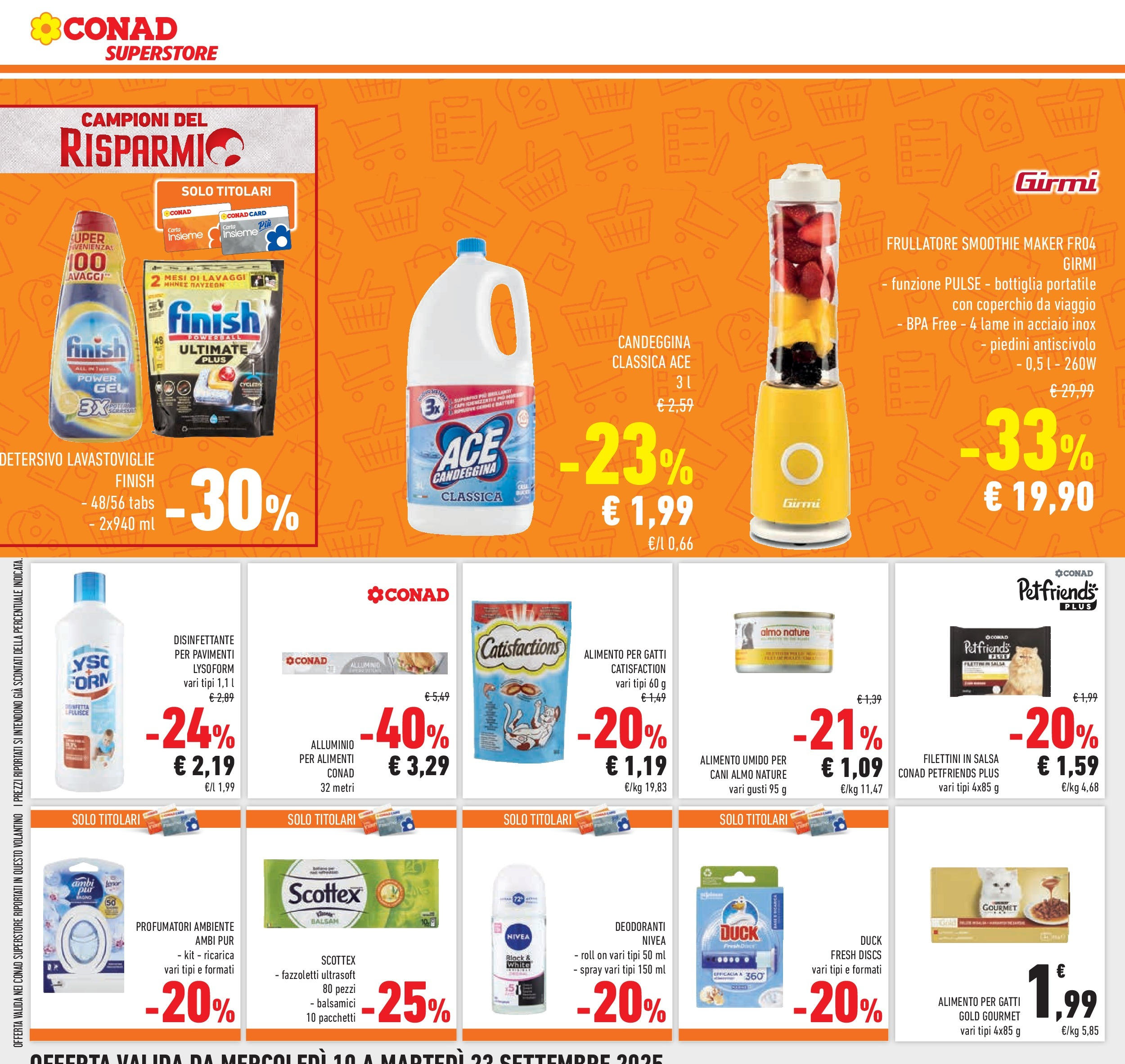 Volantino Conad dal 09/09/2025 β³ | Pagina: 16 | Prodotti: Candeggina, Fazzoletti, Lavastoviglie, Bottiglia Volantino Conad dal 09/09/2025 > Anteprima | Pagina: 16 | Prodotti: Candeggina, Fazzoletti, Lavastoviglie, Bottiglia