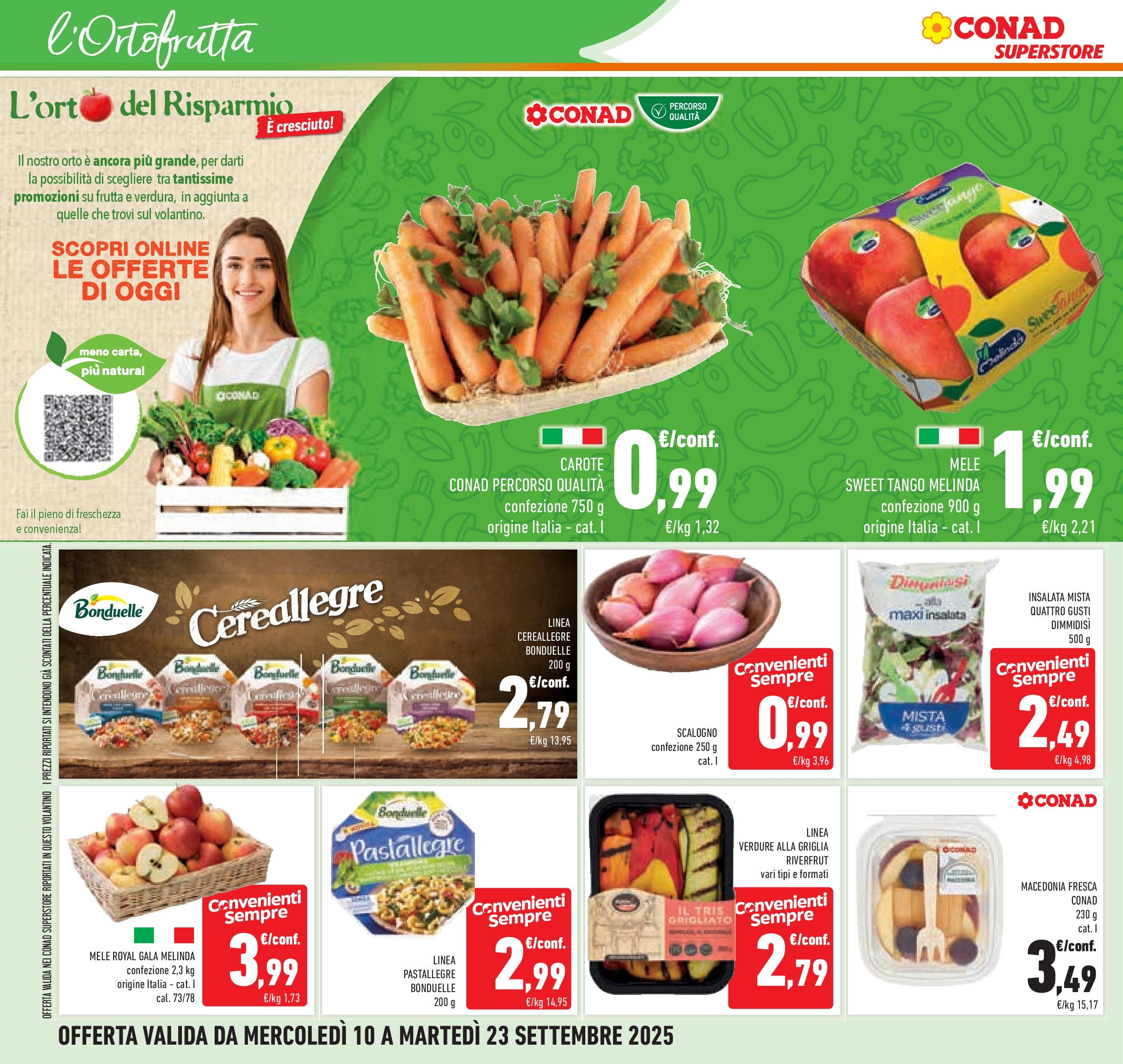 Volantino Conad dal 09/09/2025 β³ | Pagina: 24 | Prodotti: Mele, Verdure, Frutta, Carote Volantino Conad dal 09/09/2025 > Anteprima | Pagina: 24 | Prodotti: Mele, Verdure, Frutta, Carote