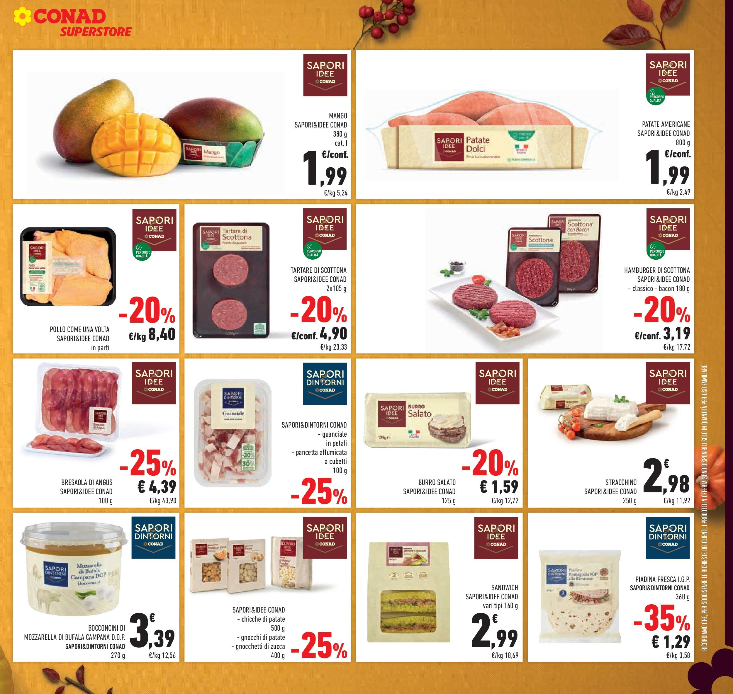 Volantino Conad dal 09/09/2025 β³ | Pagina: 23 | Prodotti: Piadina, Hamburger, Gnocchetti, Guanciale Volantino Conad dal 09/09/2025 > Anteprima | Pagina: 23 | Prodotti: Piadina, Hamburger, Gnocchetti, Guanciale
