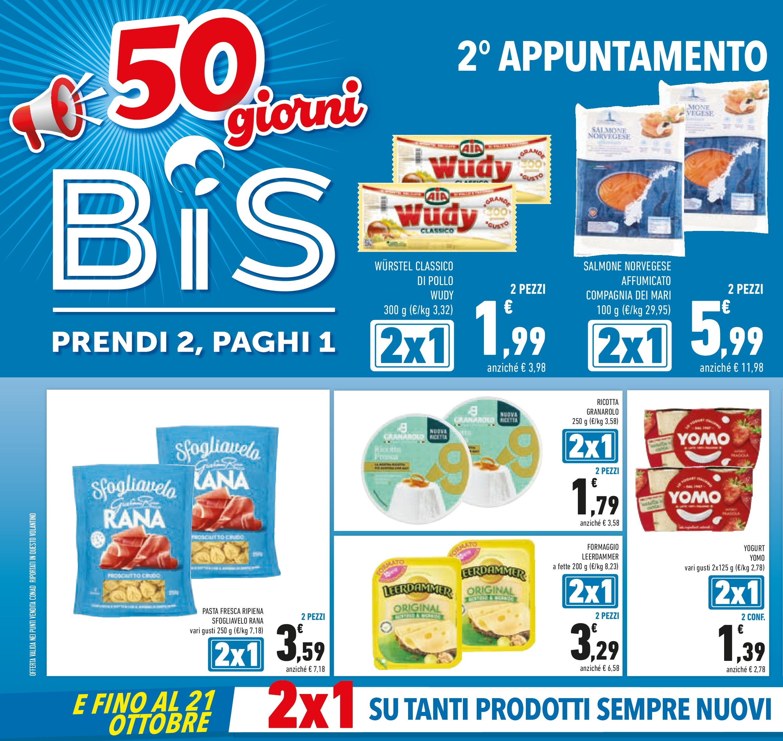 Volantino Conad dal 09/09/2025 โณ | Pagina: 2 | Prodotti: Prosciutto Crudo, Prosciutto, Pasta, Ricotta Volantino Conad dal 09/09/2025 > Anteprima | Pagina: 2 | Prodotti: Prosciutto Crudo, Prosciutto, Pasta, Ricotta