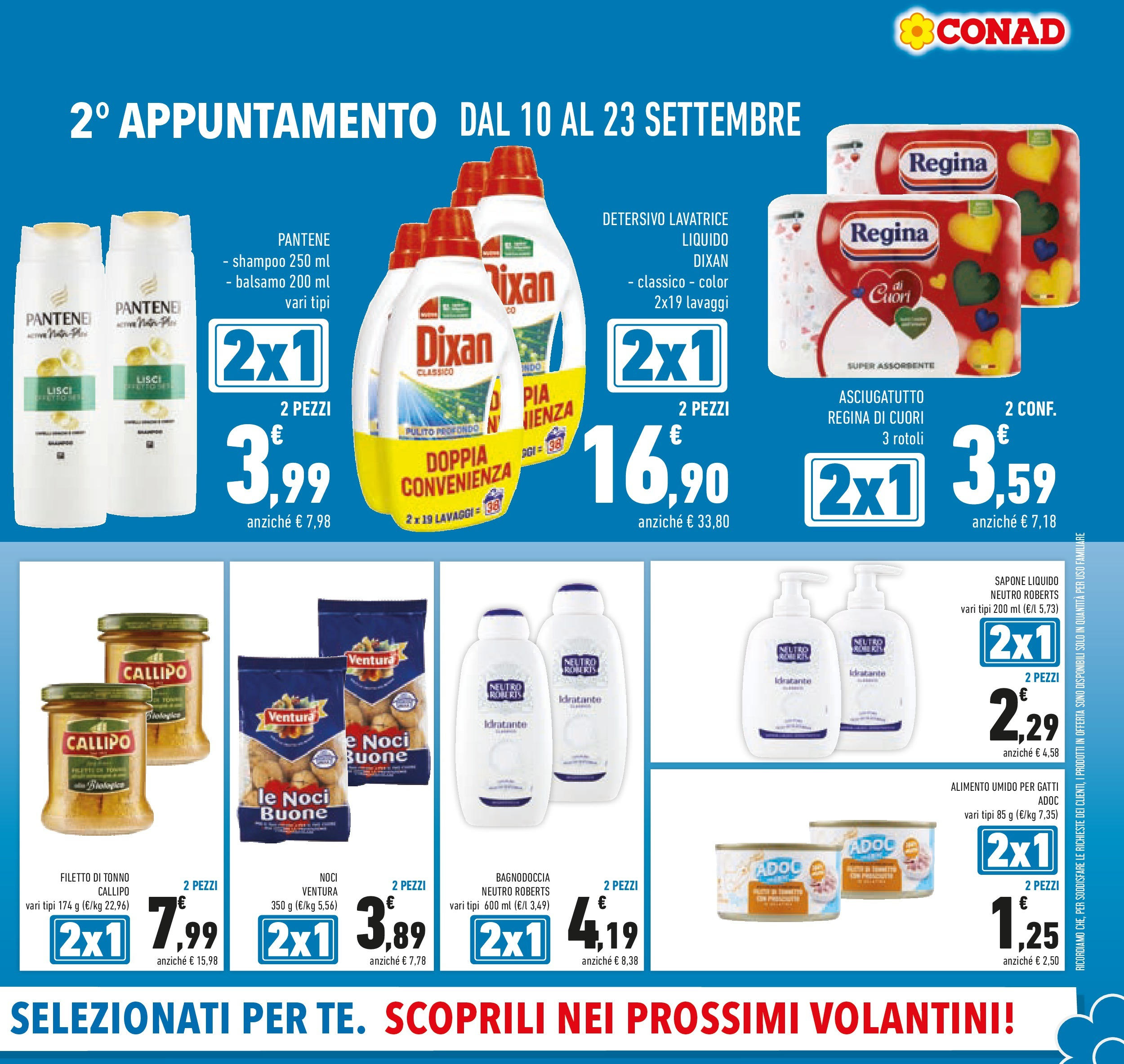 Volantino Conad dal 09/09/2025 โณ | Pagina: 5 | Prodotti: Shampoo, Sapone, Noci, Lavatrice Volantino Conad dal 09/09/2025 > Anteprima | Pagina: 5 | Prodotti: Shampoo, Sapone, Noci, Lavatrice