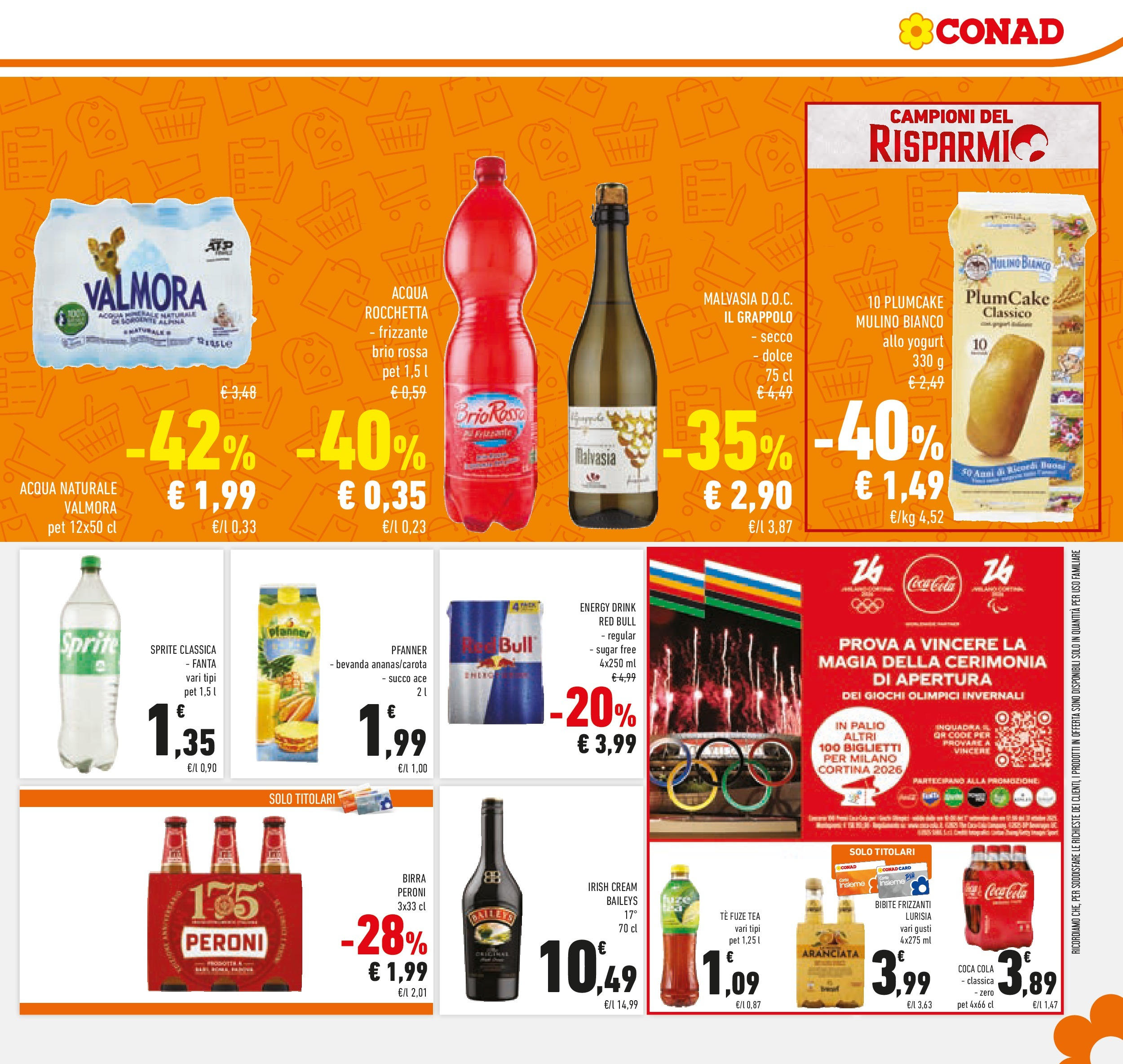 Volantino Conad dal 09/09/2025 โณ | Pagina: 9 | Prodotti: Fanta, Plumcake, Acqua minerale, Coca Cola Volantino Conad dal 09/09/2025 > Anteprima | Pagina: 9 | Prodotti: Fanta, Plumcake, Acqua minerale, Coca Cola
