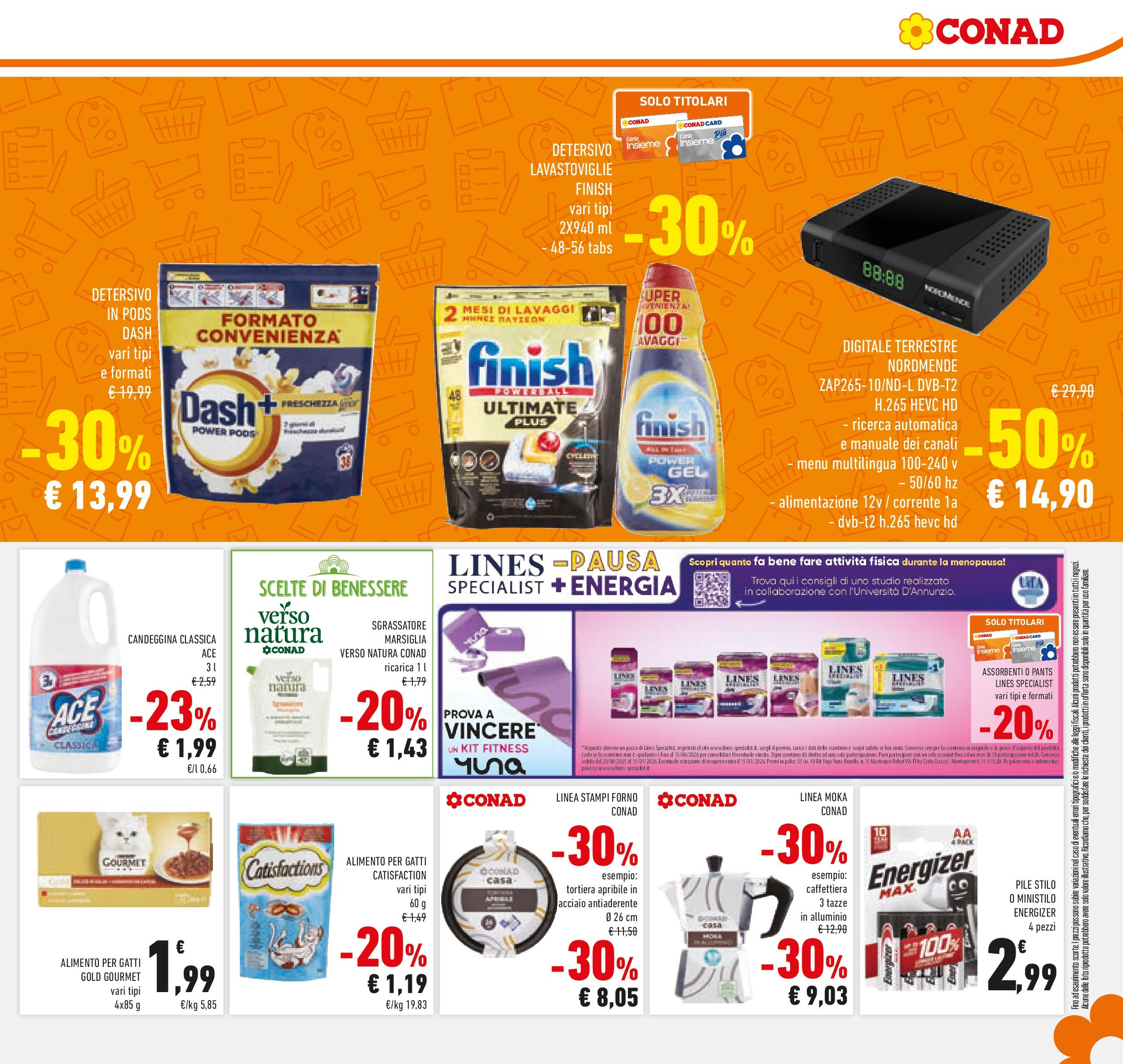 Volantino Conad dal 09/09/2025 โณ | Pagina: 11 | Prodotti: Tortiera, Candeggina, Lavastoviglie, Alluminio Volantino Conad dal 09/09/2025 > Anteprima | Pagina: 11 | Prodotti: Tortiera, Candeggina, Lavastoviglie, Alluminio