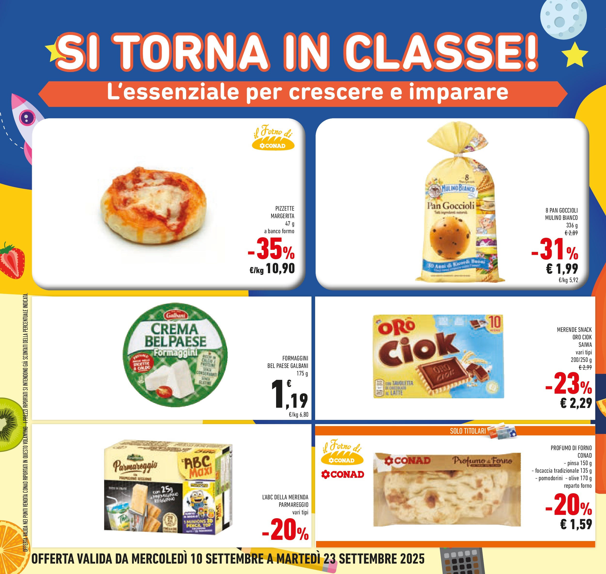 Volantino Conad dal 09/09/2025 โณ | Pagina: 20 | Prodotti: Pomodorini, Focaccia, Olive, Forno Volantino Conad dal 09/09/2025 > Anteprima | Pagina: 20 | Prodotti: Pomodorini, Focaccia, Olive, Forno