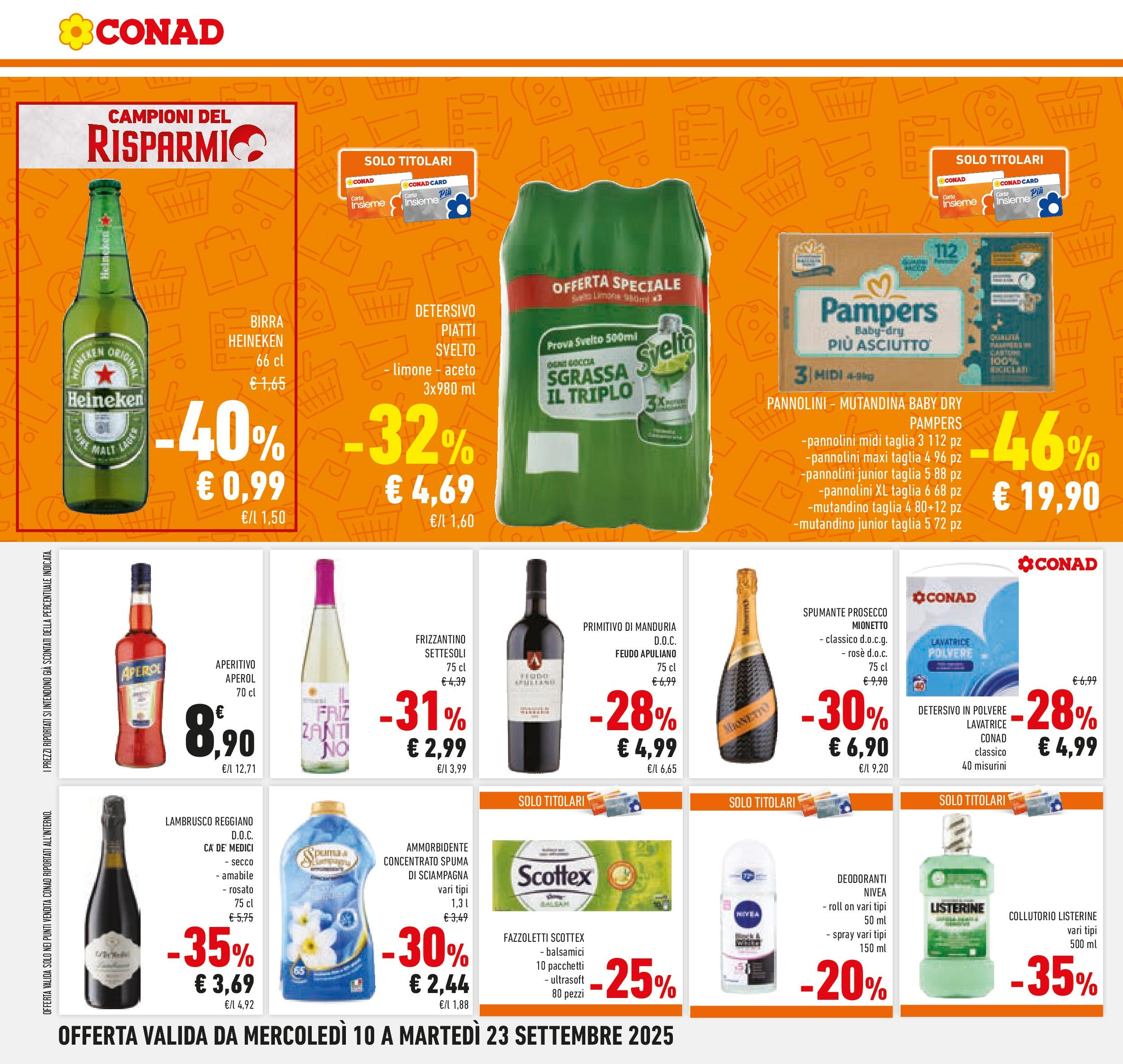 Volantino Conad dal 09/09/2025 โณ | Pagina: 10 | Prodotti: Fazzoletti, Prosecco, Spumante, Heineken Volantino Conad dal 09/09/2025 > Anteprima | Pagina: 10 | Prodotti: Fazzoletti, Prosecco, Spumante, Heineken