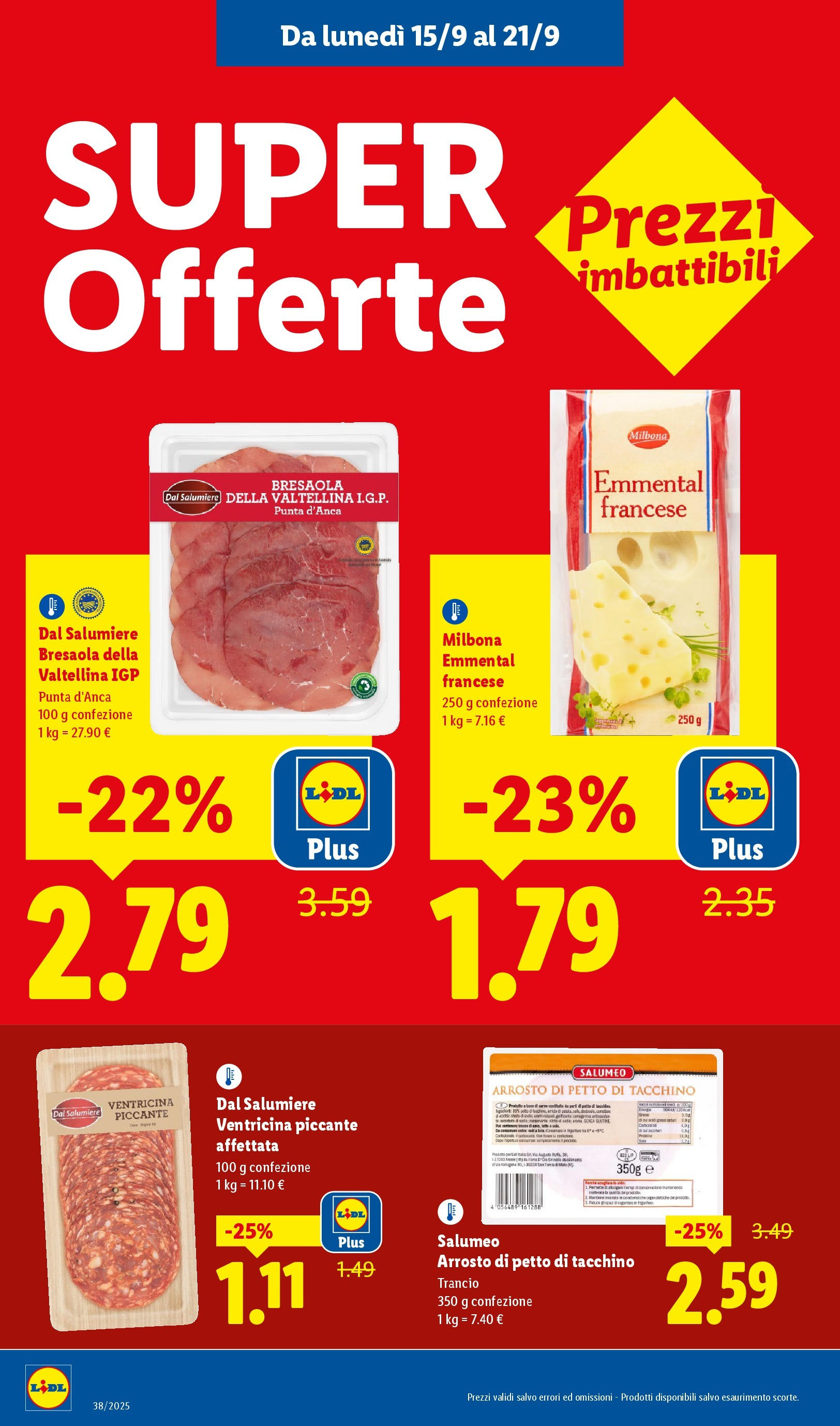 LIDL nuovo volantino dal 14/09/2025 - in anteprima⏳ | Pagina: 14 | Prodotti: Arrosto, Bresaola, Tacchino, Emmental LIDL volantino della prossima settimana dal 14/09/2025 📣 | Pagina: 14 | Prodotti: Arrosto, Bresaola, Tacchino, Emmental