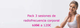 Pack 3 sesiones de radiofrecuencia corporal